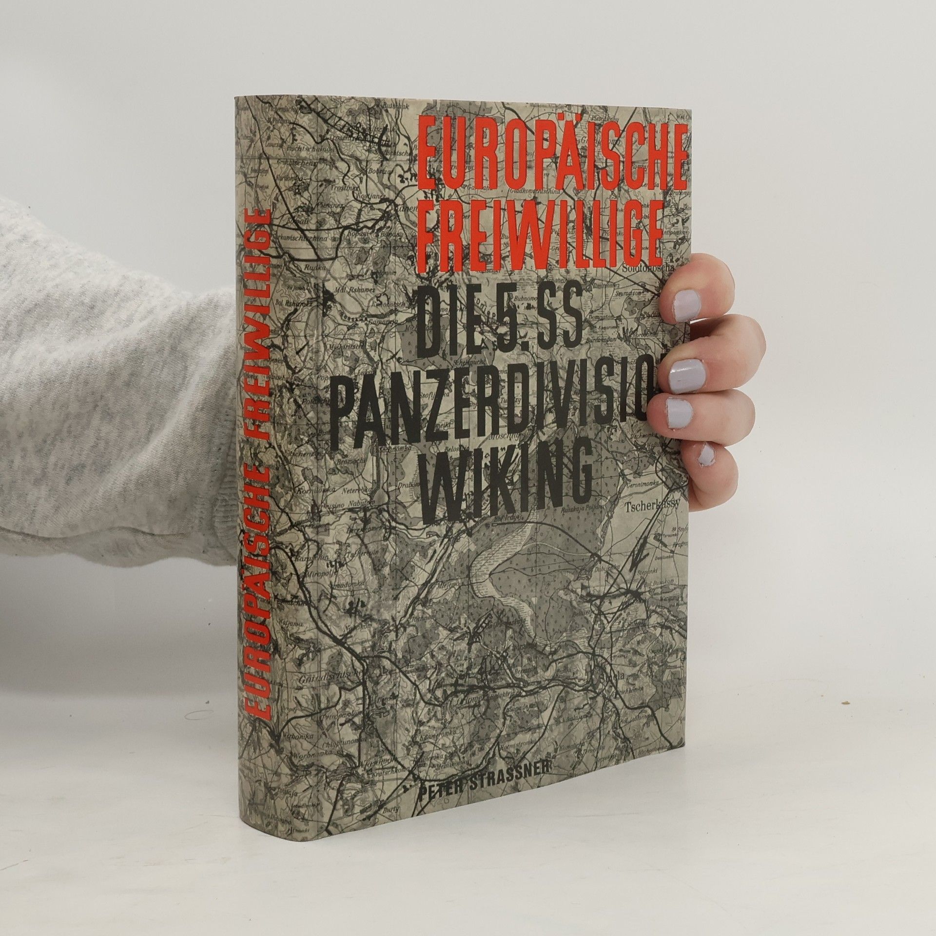 Peter Strassner Die 5. SS panzerdivison Wiking