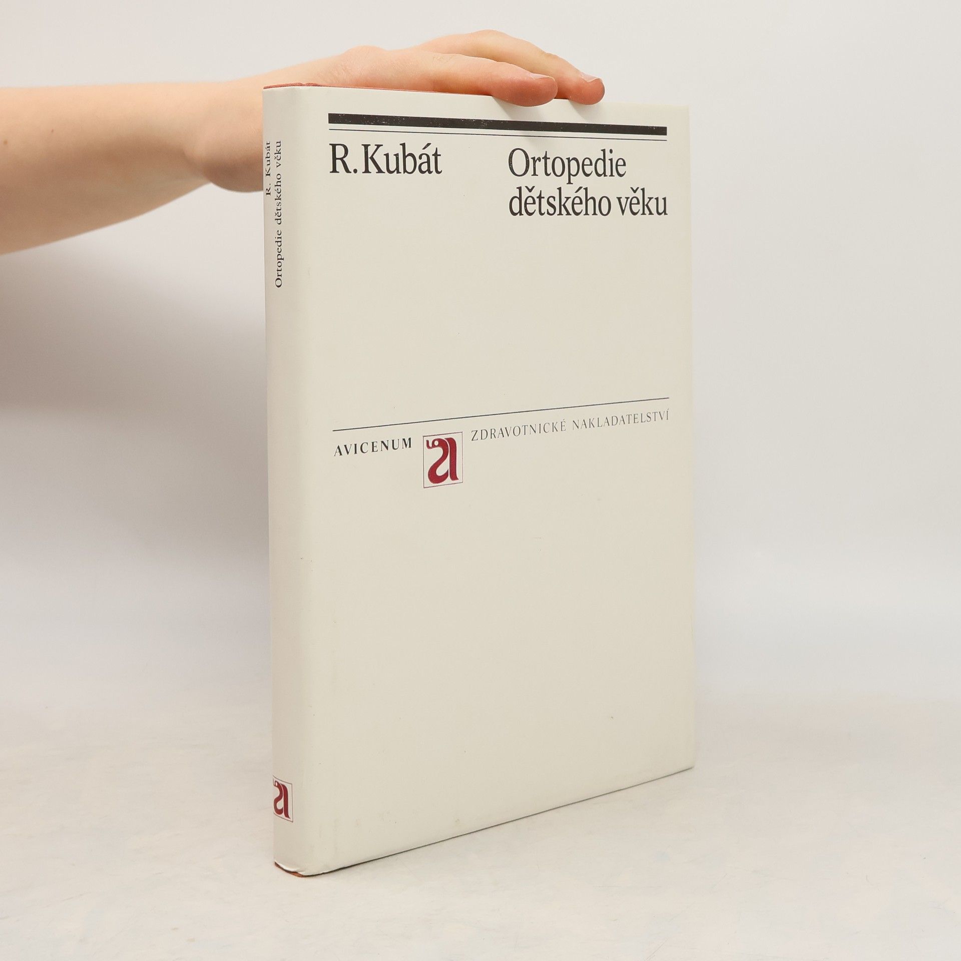 Rudolf Kubát Ortopedie dětského věku