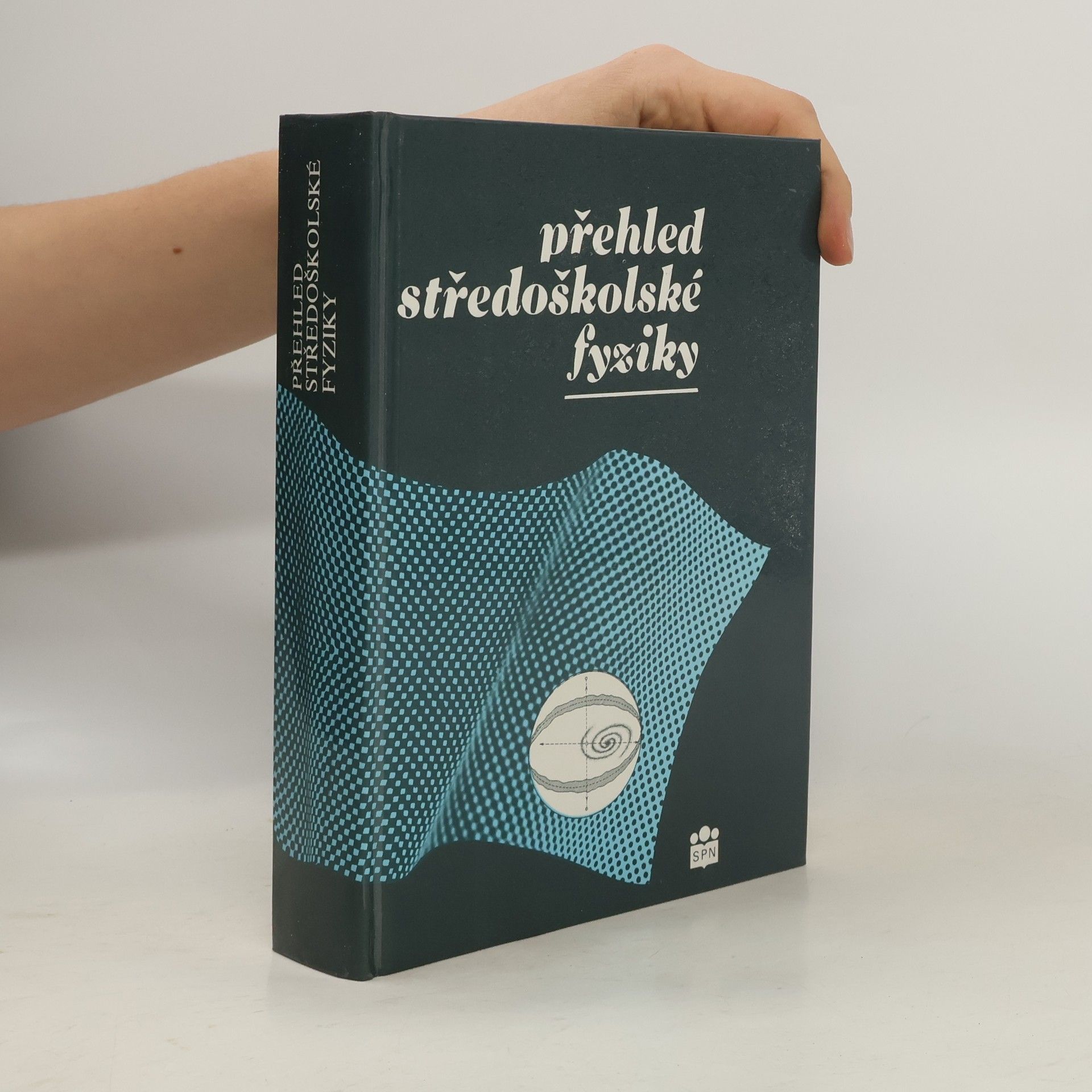 Emanuel Svoboda Přehled středoškolské fyziky