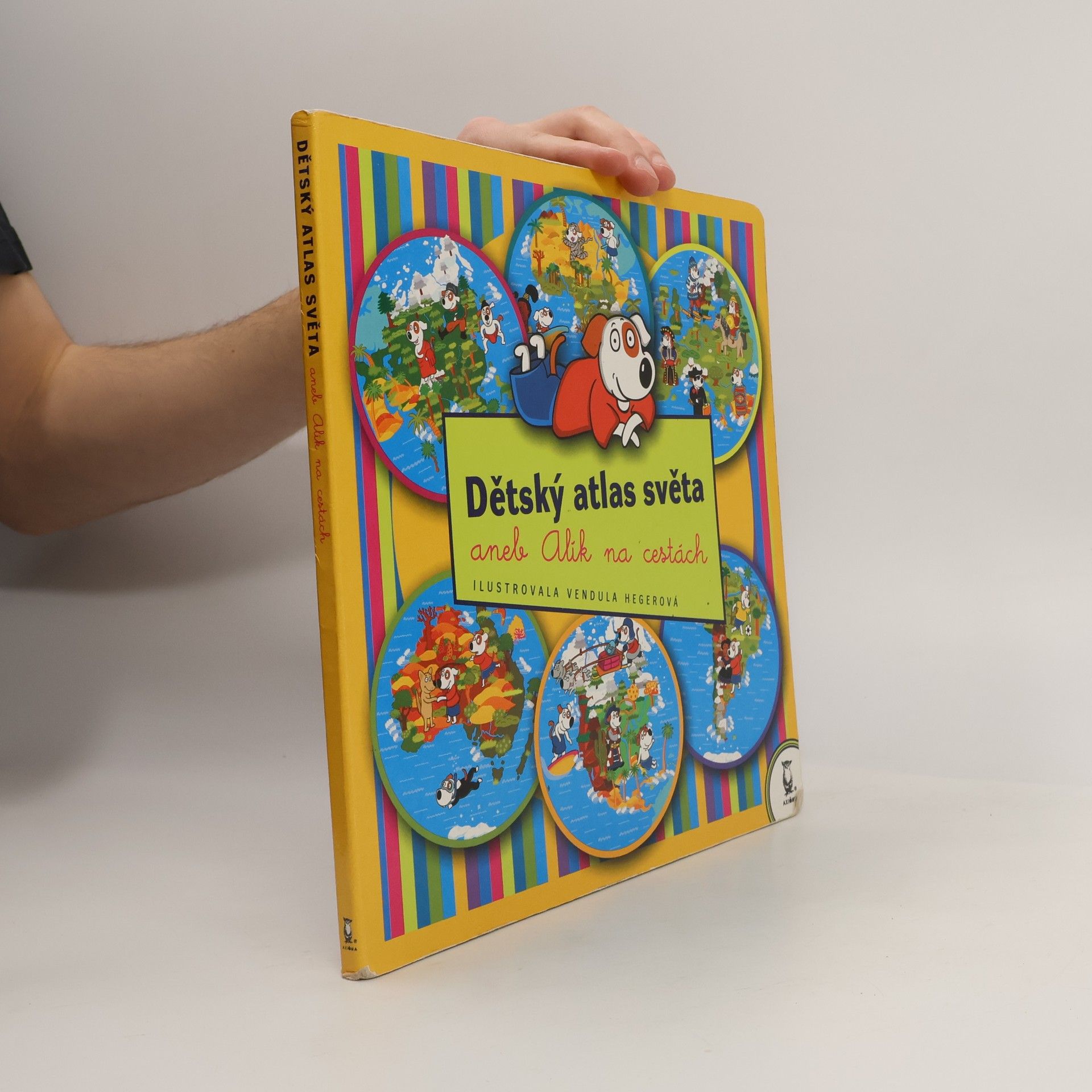 Vendula Hegerová Dětský atlas světa aneb Alík na cestách