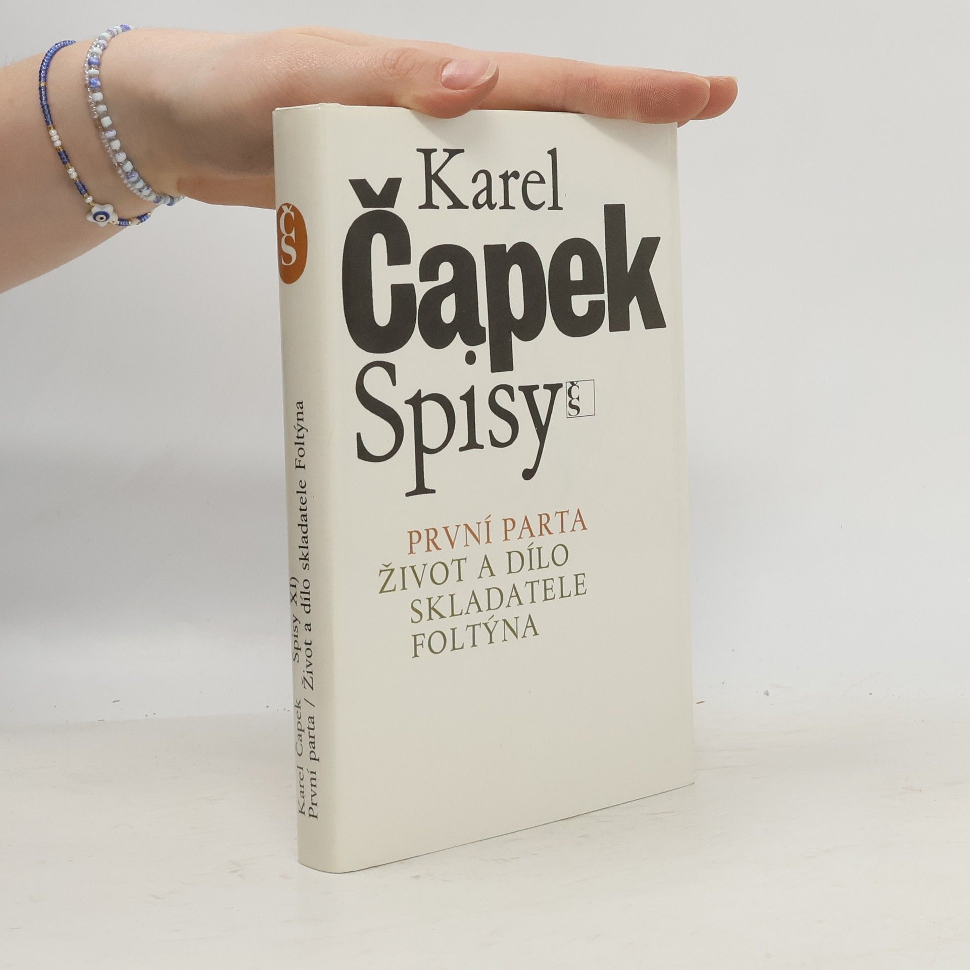Karel Čapek Spisy XI. První parta. Život a dílo skladatele Foltýna