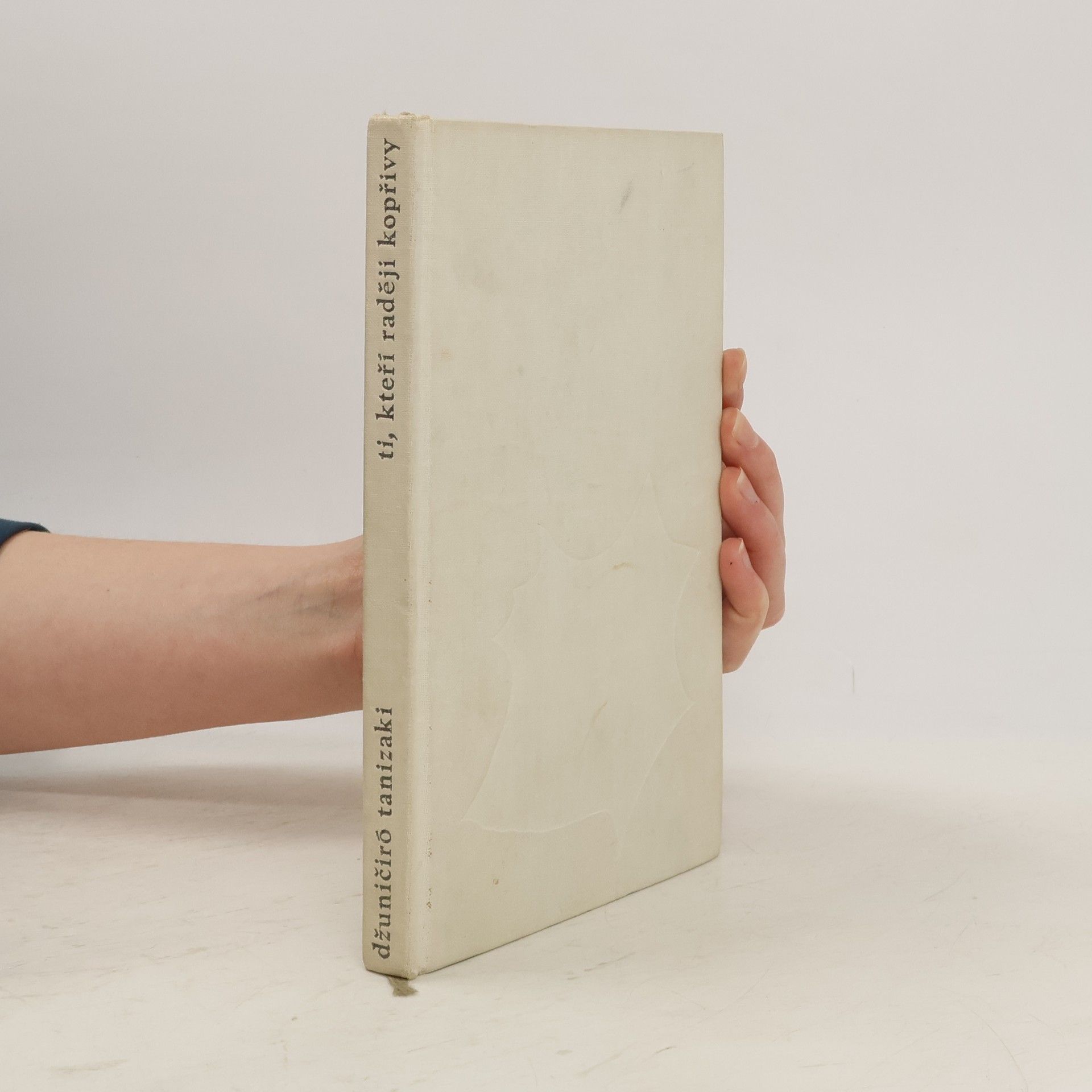 Ti, kteří raději kopřivy