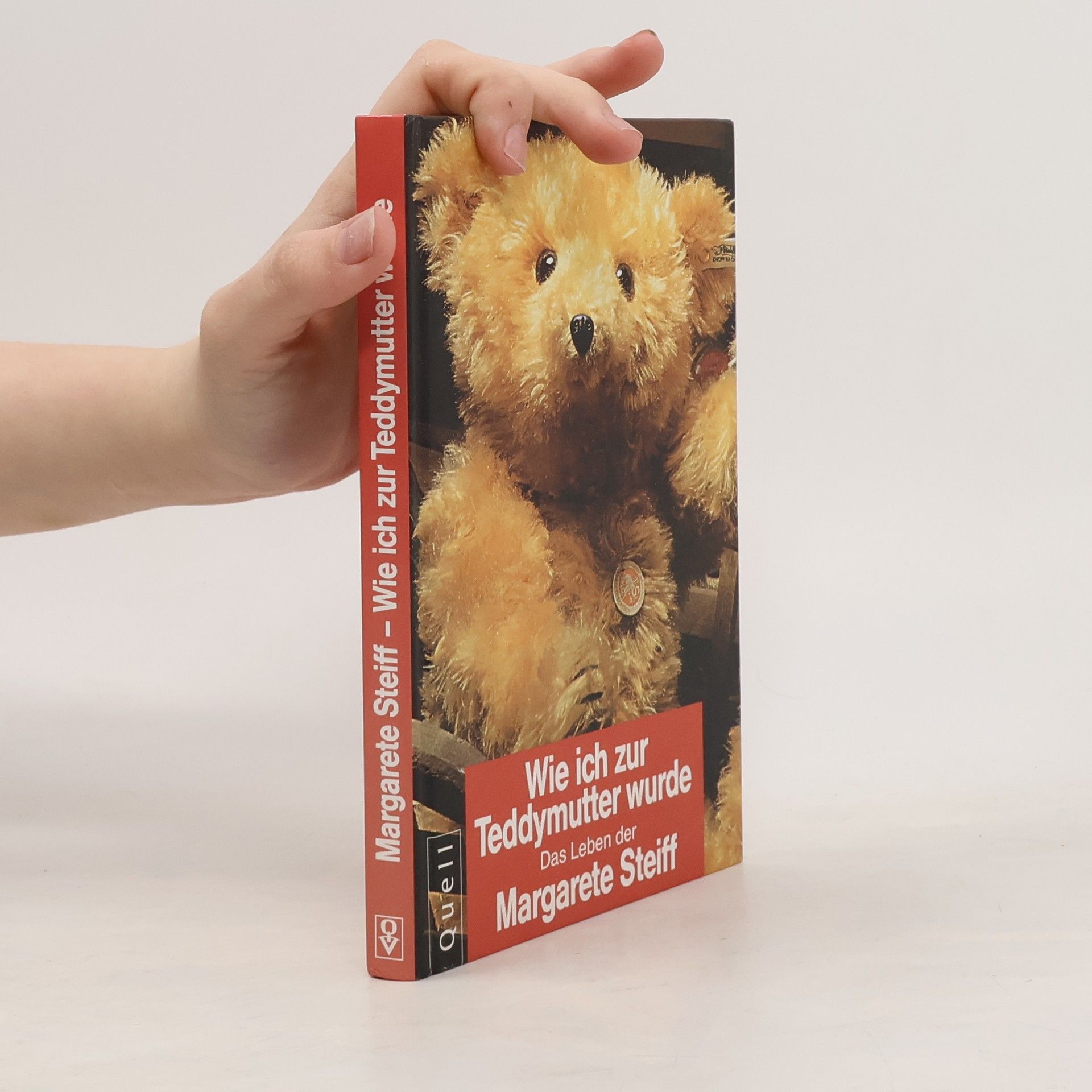 Margarete Steiff Wie ich zur Teddymutter wurde