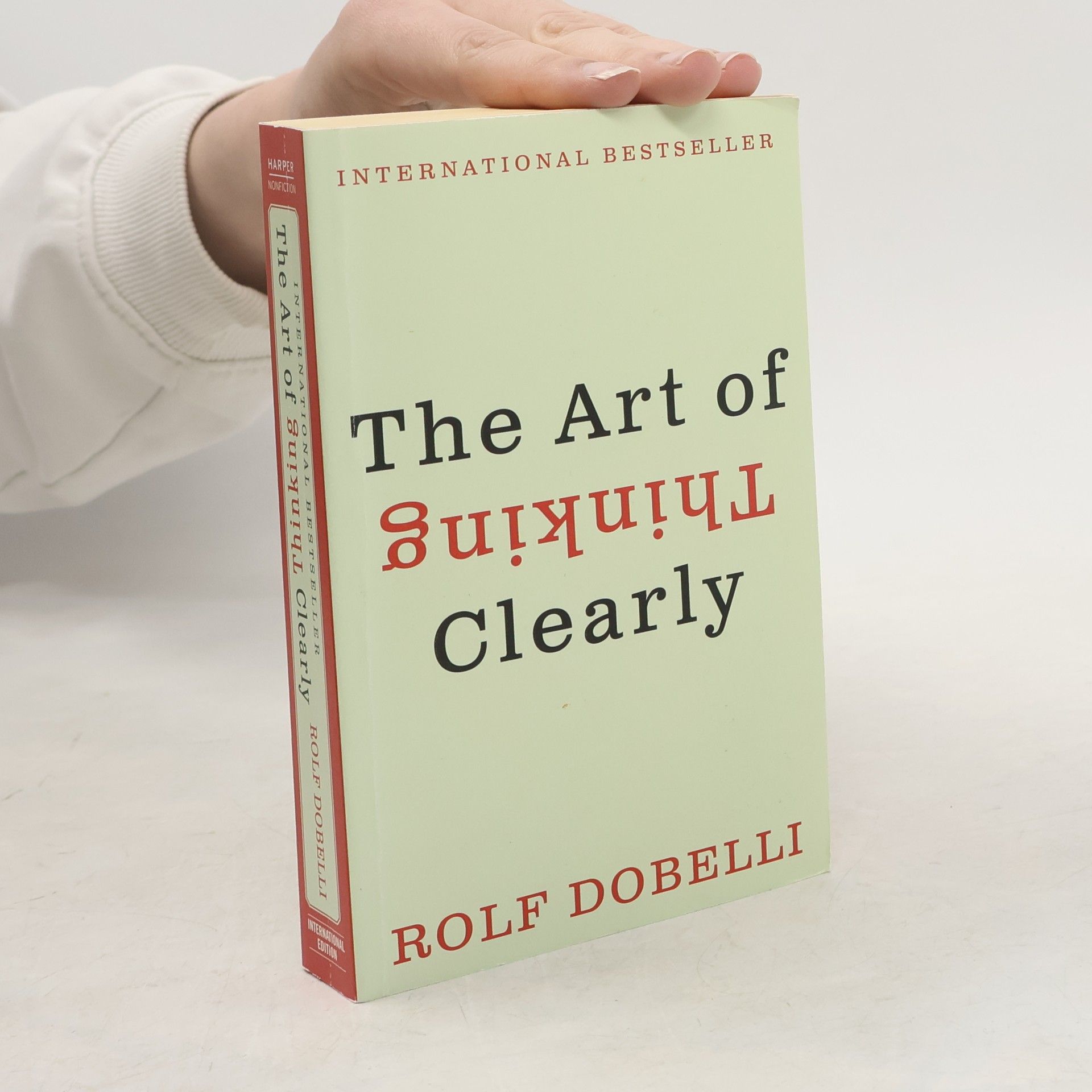Rolf Dobelli The art of thinking clearly
