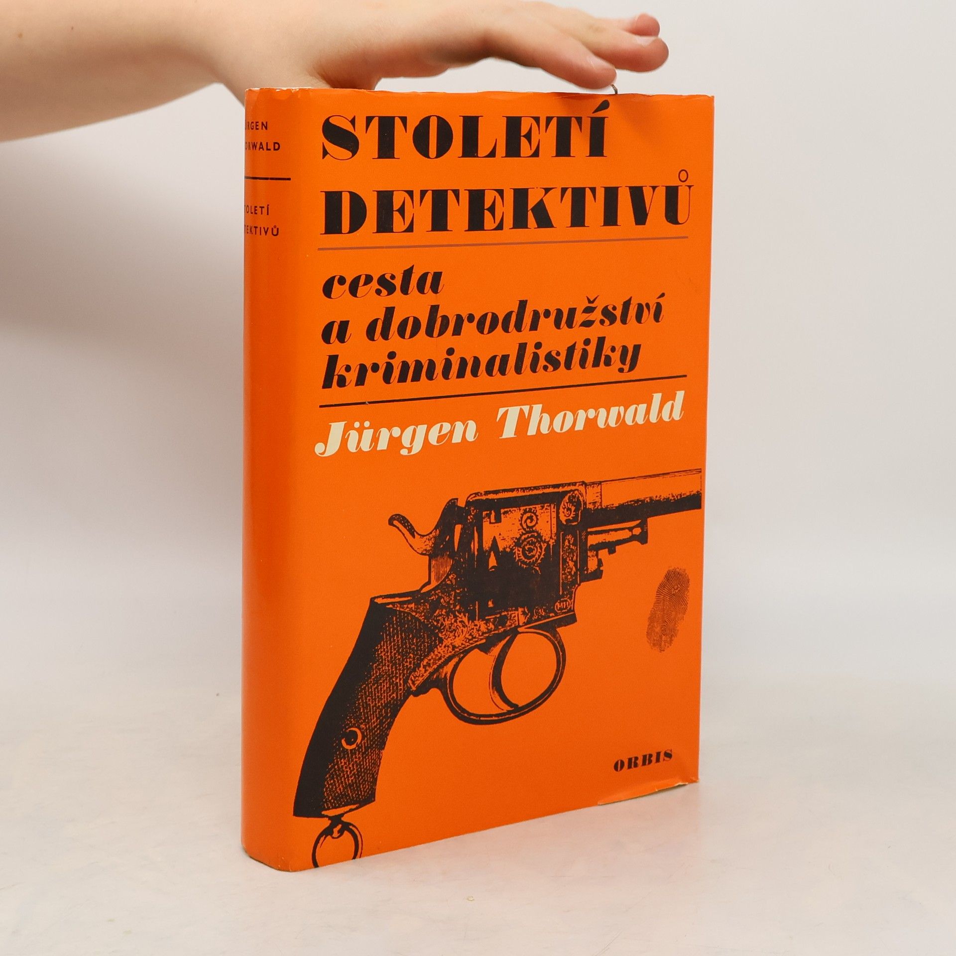 Století detektivů. Cesta a dobrodružství kriminalistiky