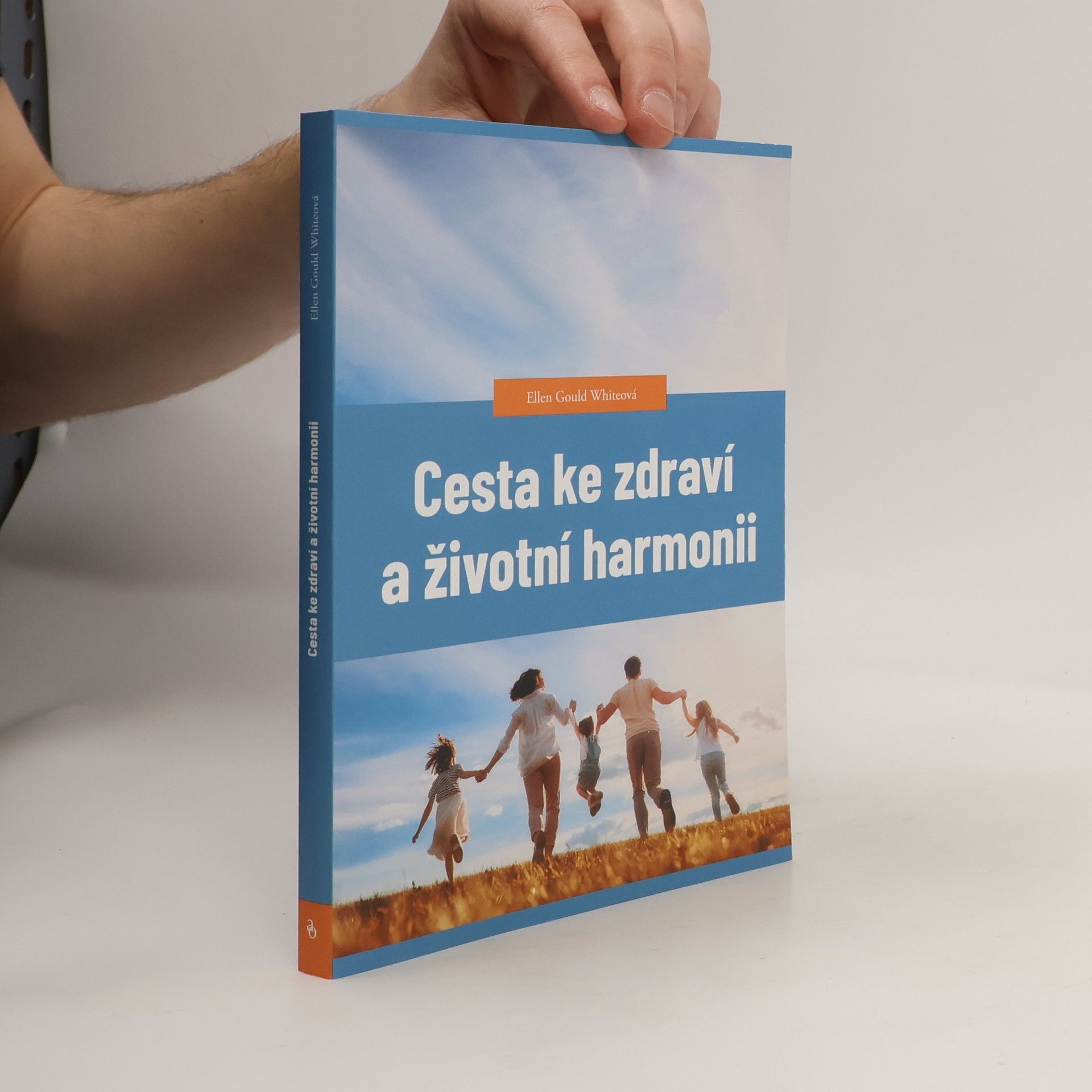 Ellen Gould Harmon White Cesta ke zdraví a životní harmonii