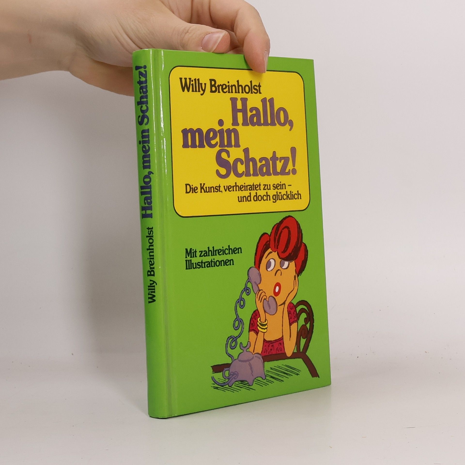 Willy Breinholst Hallo, mein Schatz!
