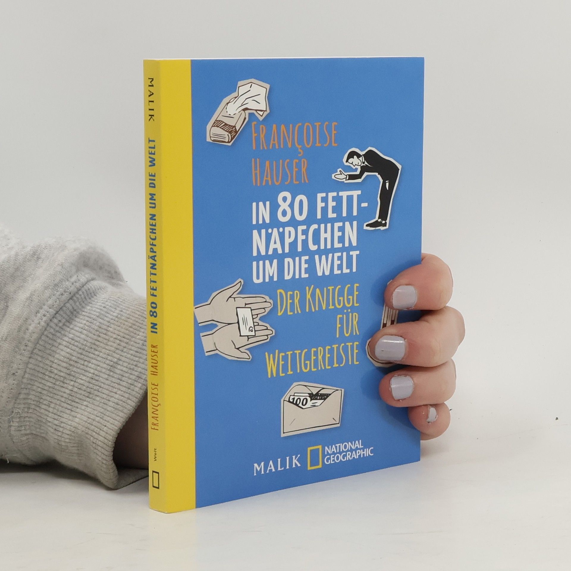 Francoise Hauser In 80 Fettnäpfchen um die Welt