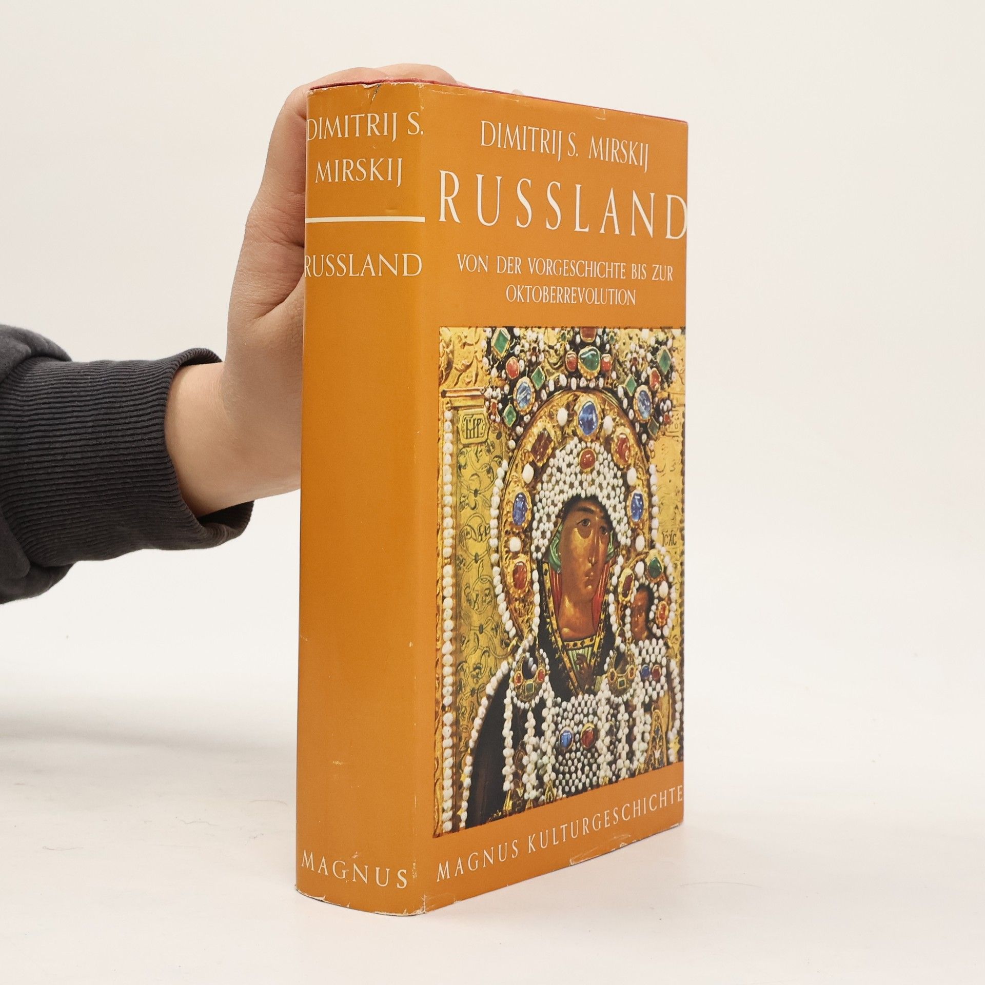 Dimitrij Swjatopolk Mirskij Russland. Von der Vorgeschichte bis zur Oktoberrevolution