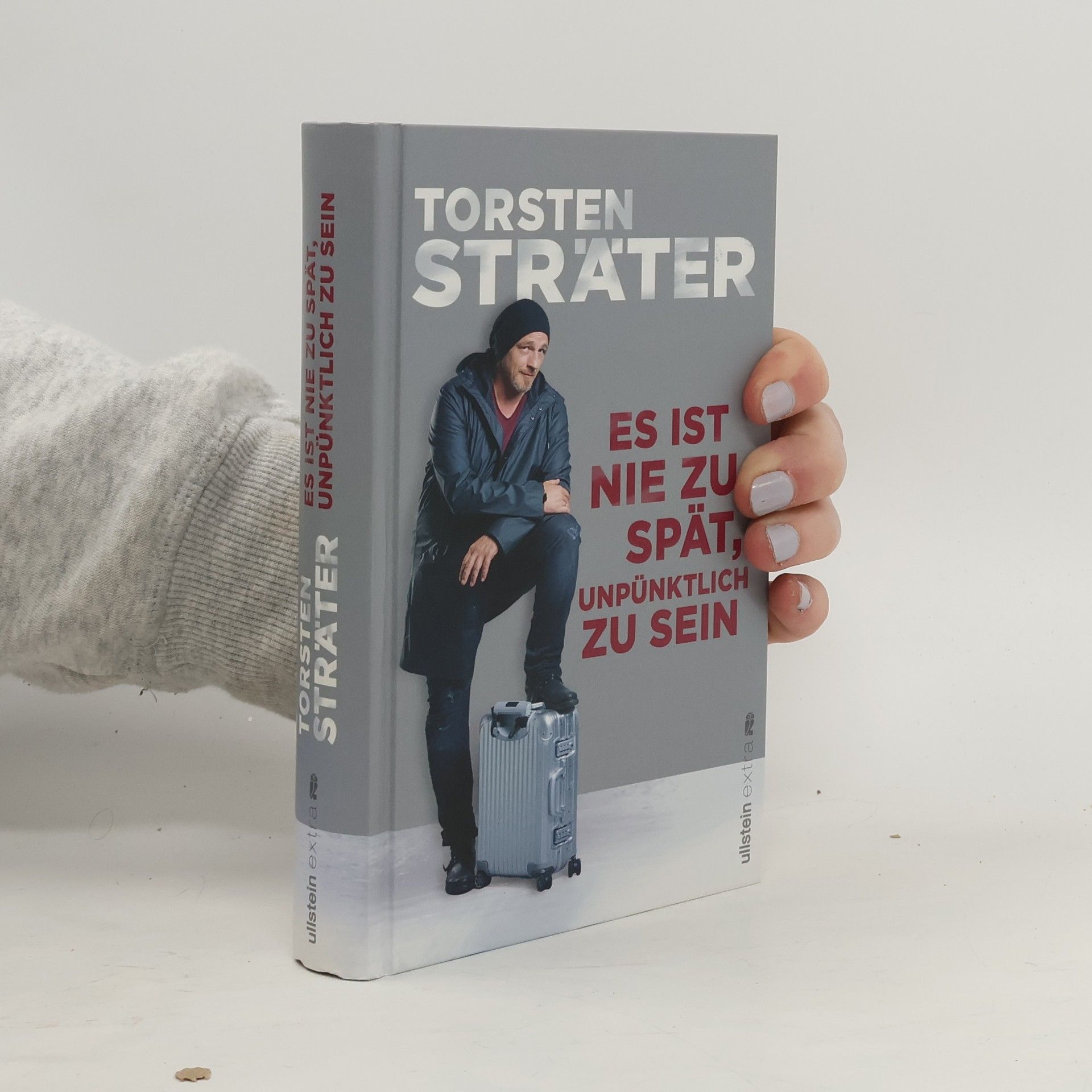 Torsten Sträter Es ist nie zu spät, unpünktlich zu sein