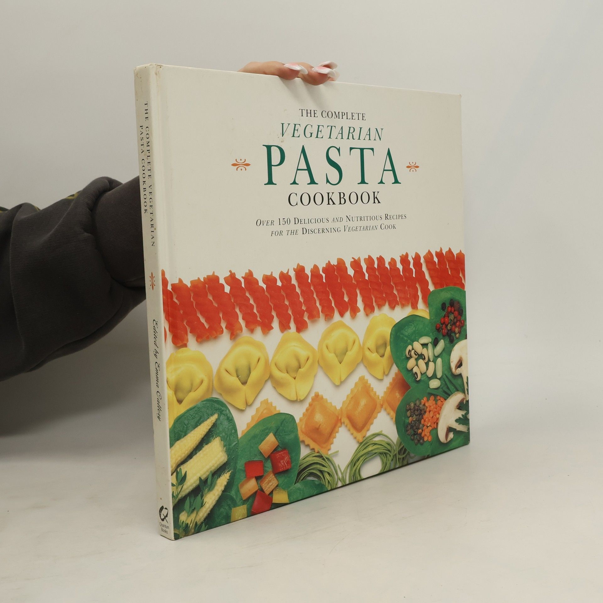 Emma Callery The Complete Vegetarian Pasta Cookbook