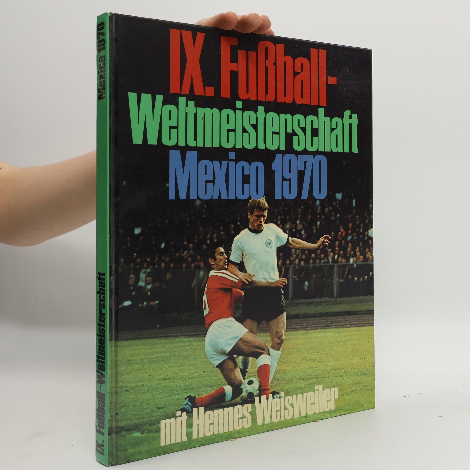 Autorenkollektiv IX. Fußball-Weltmeisterschaft Mexico 1970