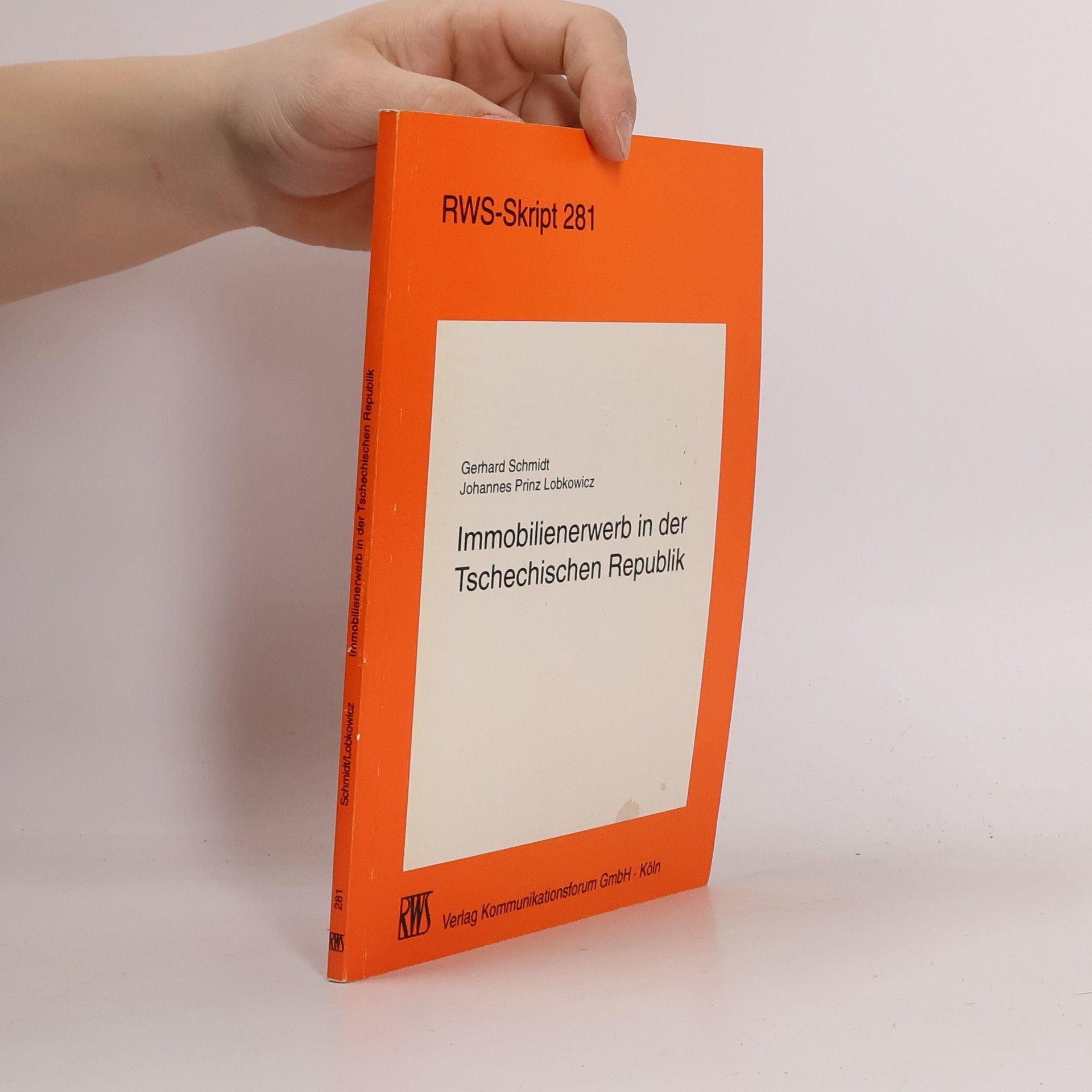 Gerhard Schmidt RWS-Skript - 281: Immobilienerwerb in der Tschechischen Republik