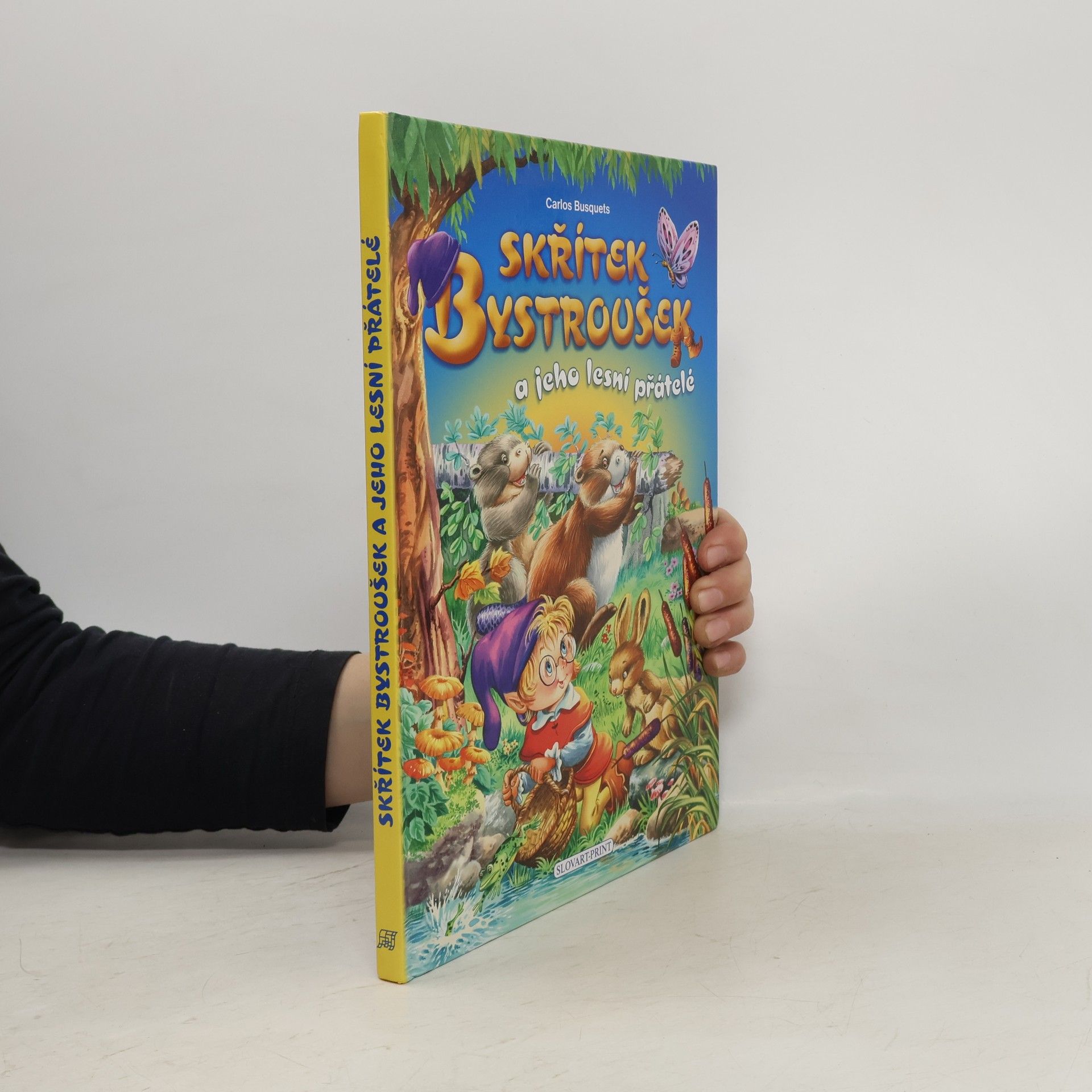 Carlos Busquets Skřítek Bystroušek a jeho lesní přátelé