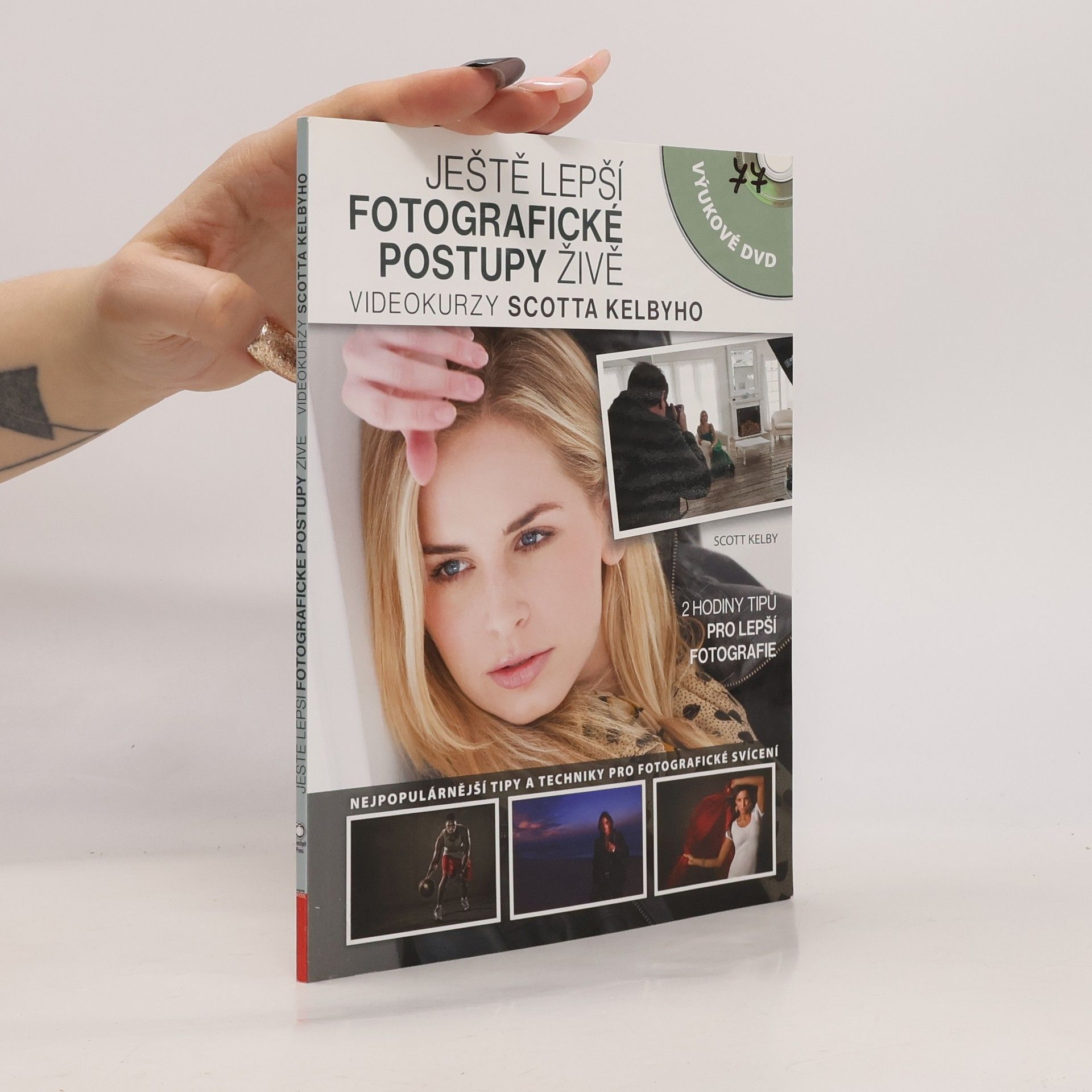 Scott Kelby Ještě lepší fotografické postupy