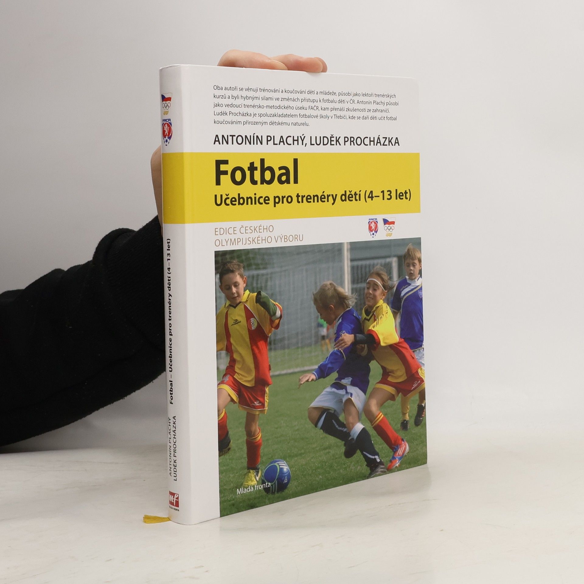Antonín Plachý Učebnice fotbalu pro trenéry dětí (4-13 let)