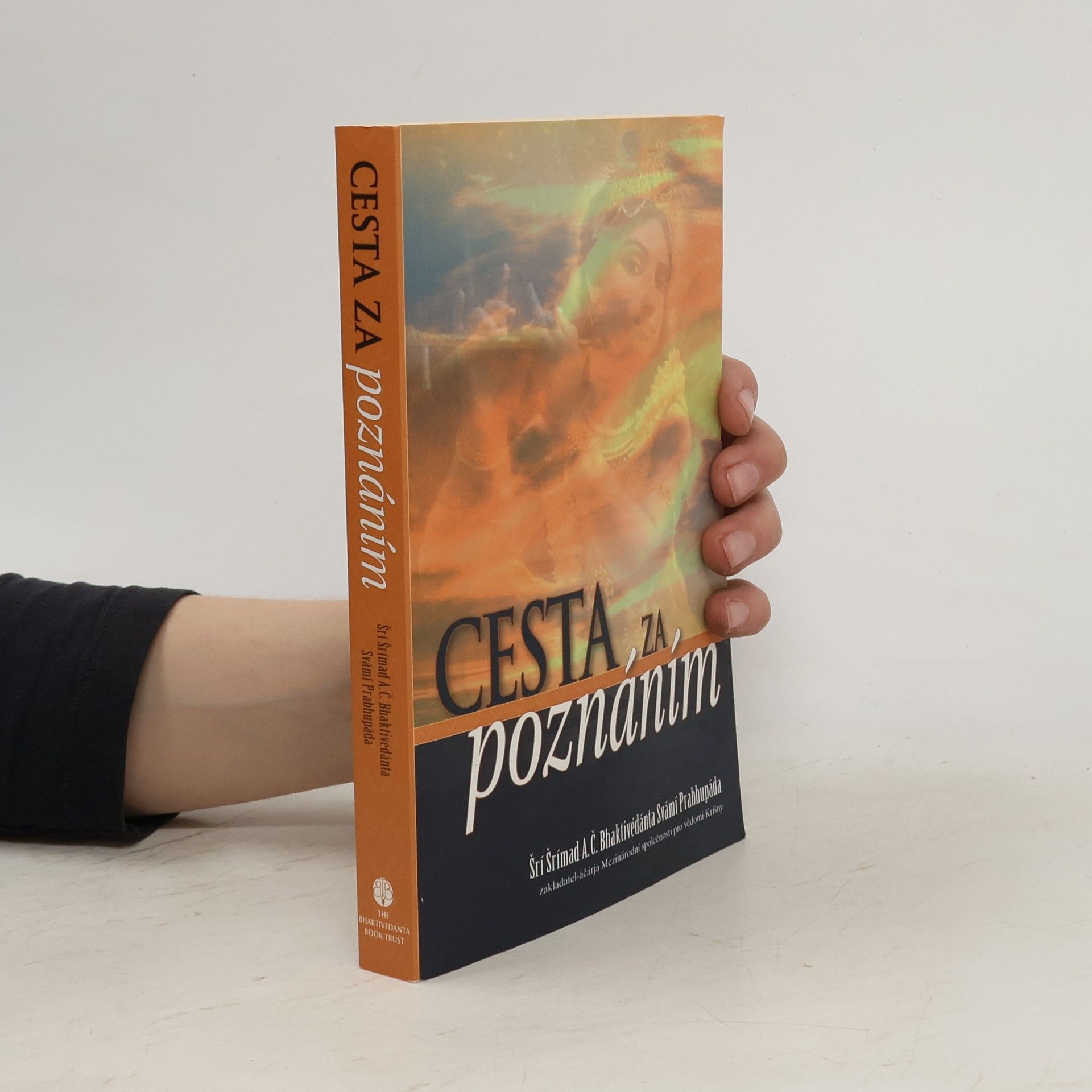 A. C. Bhaktivédánta Svámí Prabhupáda Cesta za poznáním
