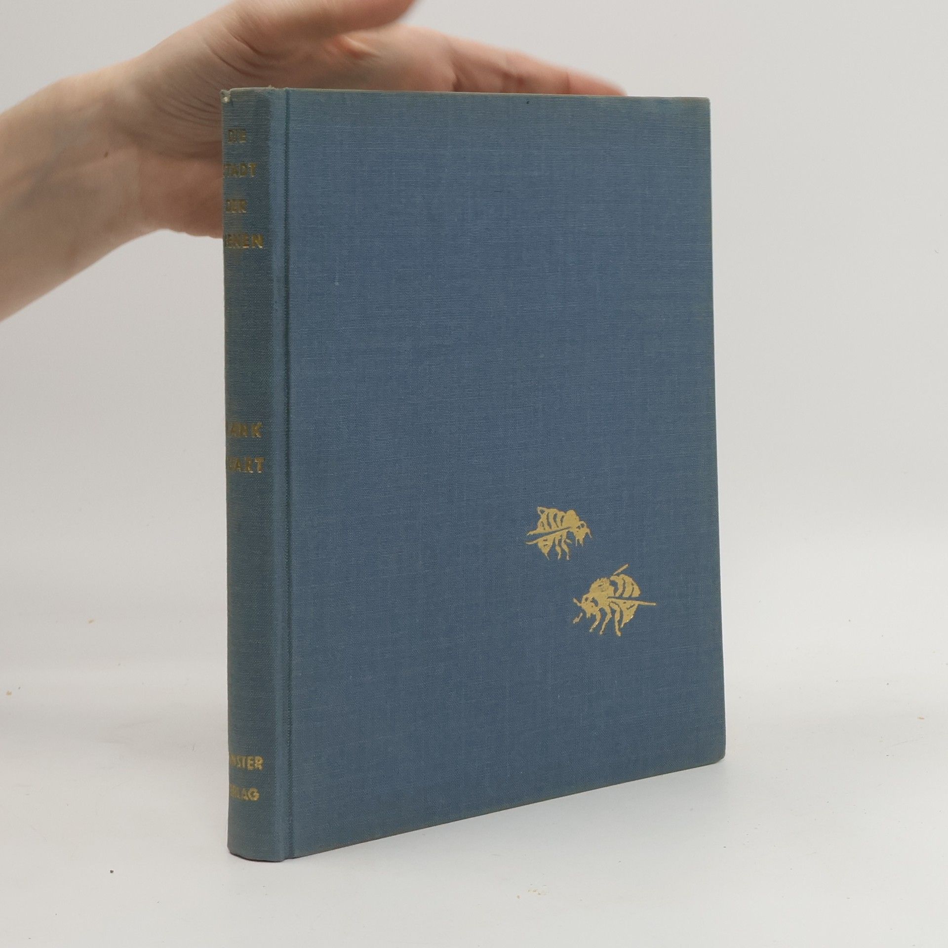 Frank S. Stuart Die Stadt der Bienen