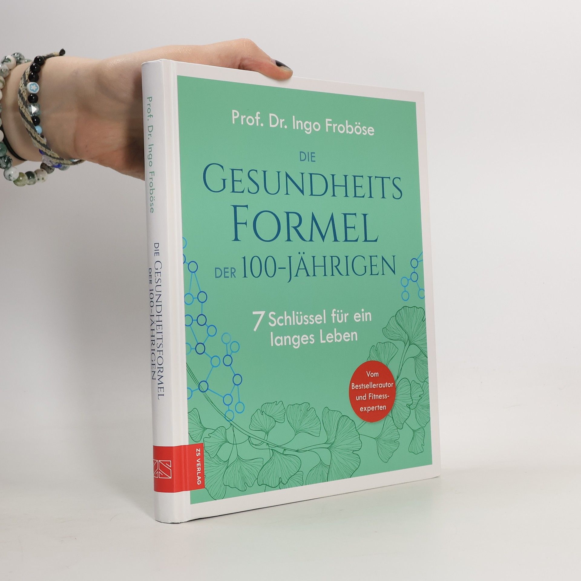 Ingo Froböse Die Gesundheitsformel der 100-Jährigen