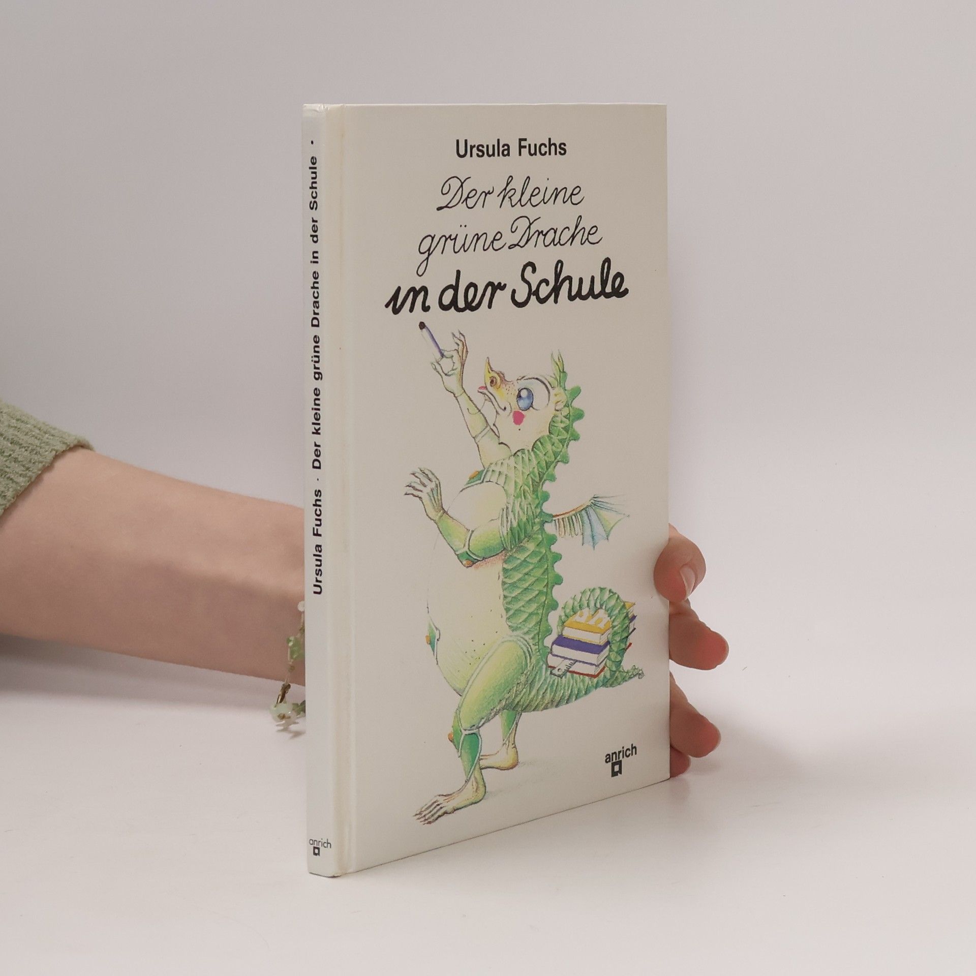 Ursula Fuchs Der kleine grüne Drache in der Schule