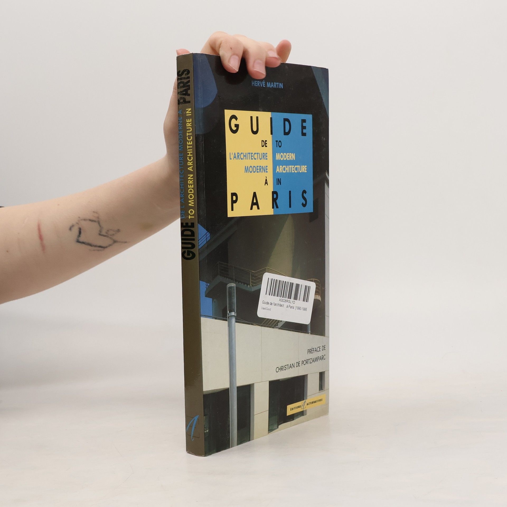 Hervé Martin Guide de l'architecture moderne à Paris = Guide to modern architecture in Paris