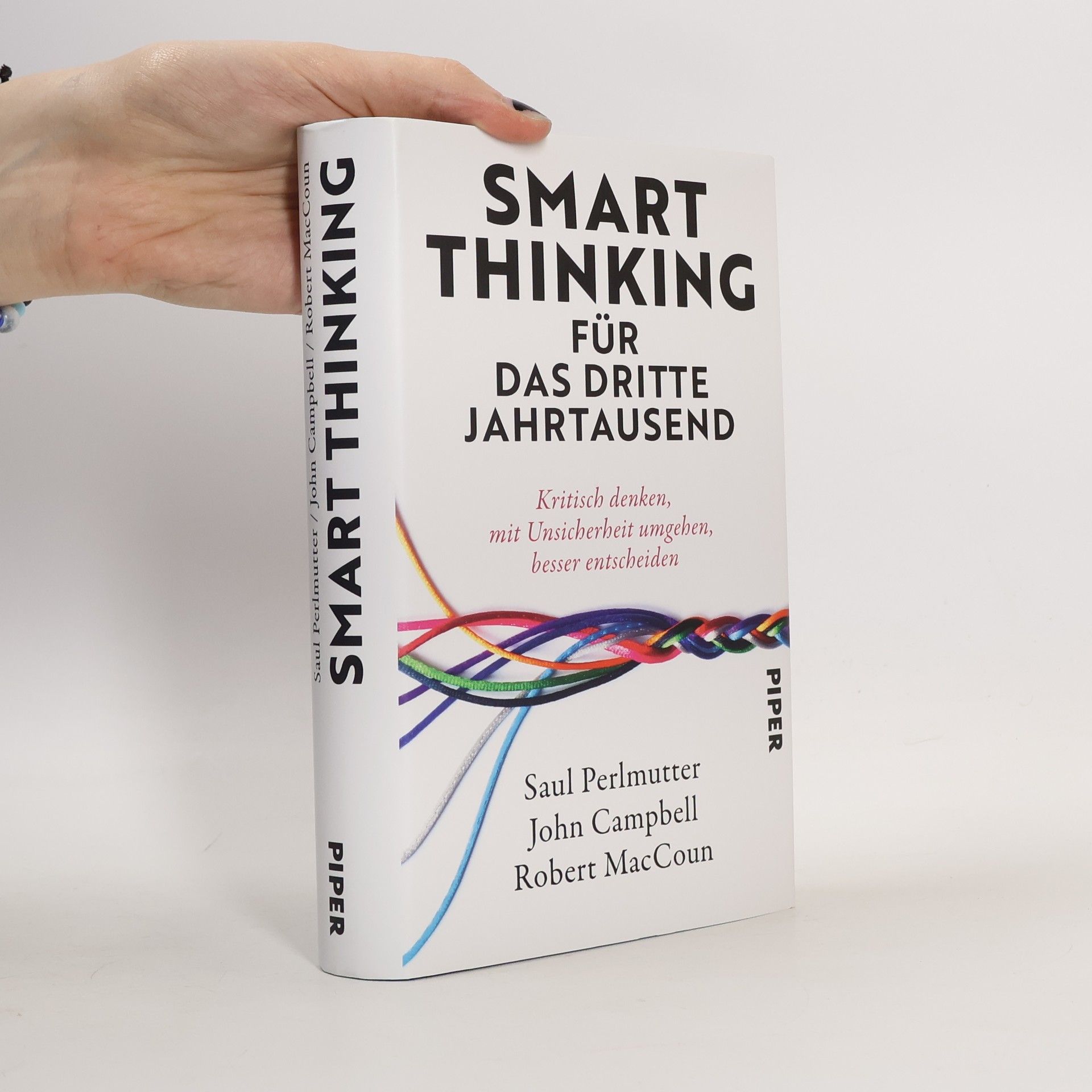 Saul Perlmutter Smart Thinking für das dritte Jahrtausend. Kritisch denken, mit Unsicherheit umgehen, besser entscheiden