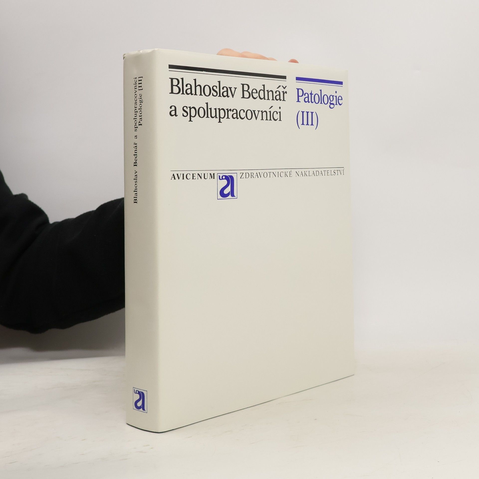 Blahoslav Bednář Patologie III