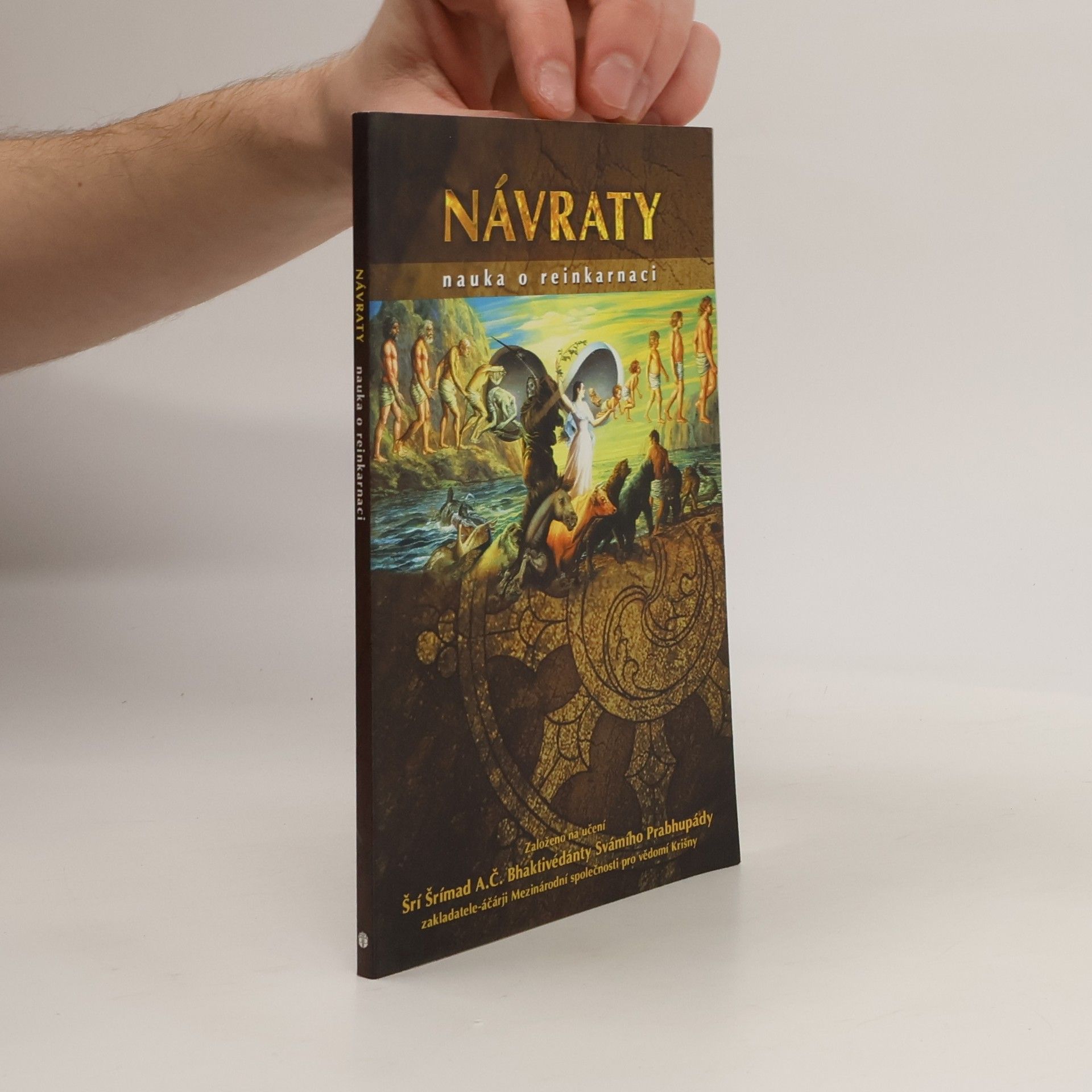 Šrí Šrímad A. Č. Bhaktivédanta Swami Prabhupáda Návraty. Nauka o reinkarnaci