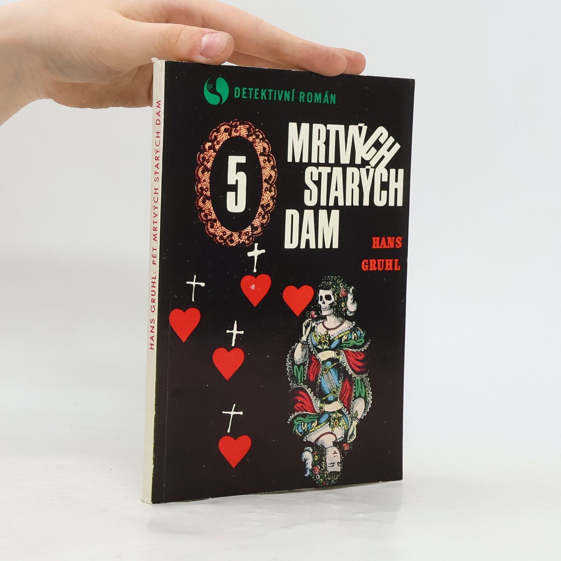 Hans Gruhl Pět mrtvých starých dam