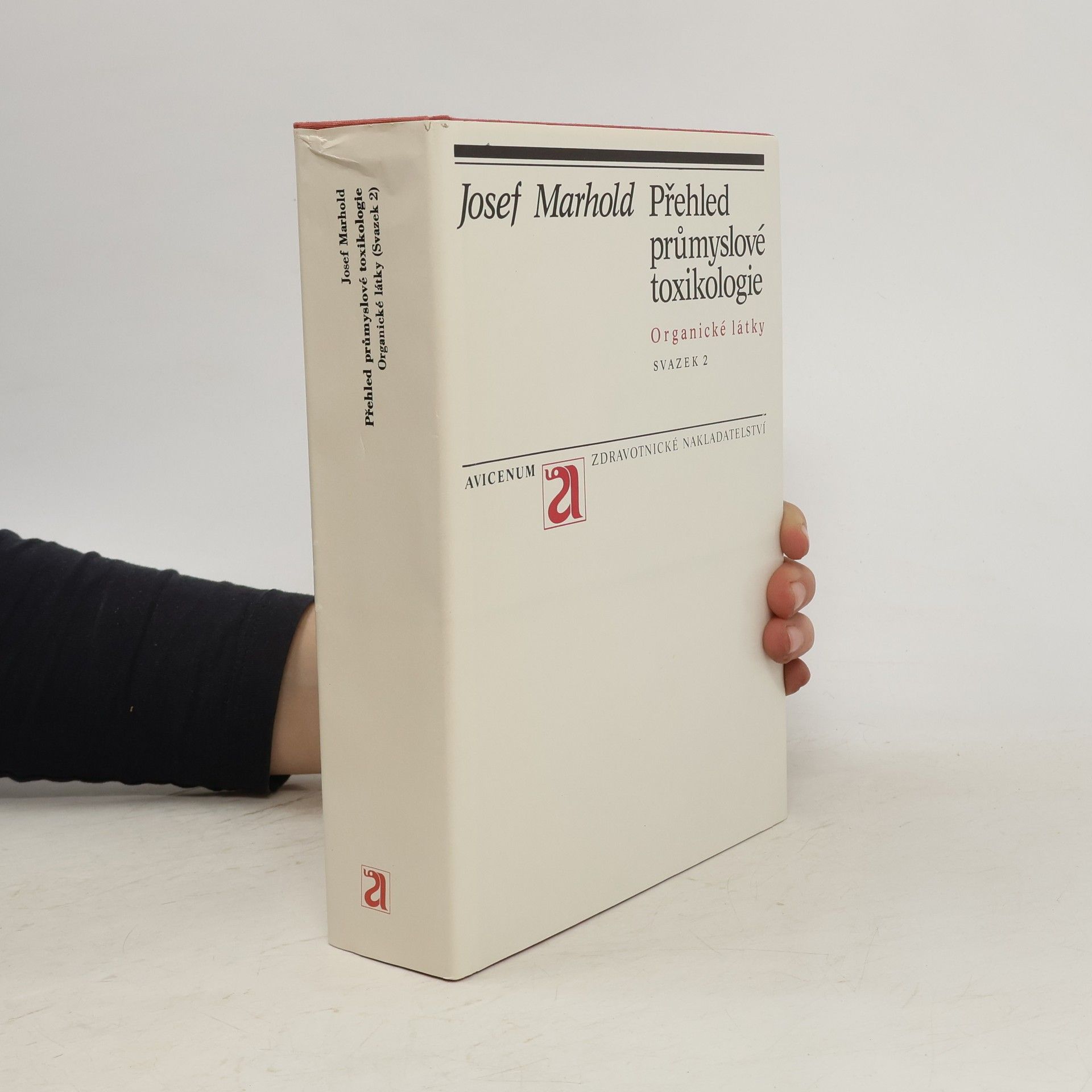 Josef V. Marhold Přehled průmyslové toxikologie. Organické látky 2