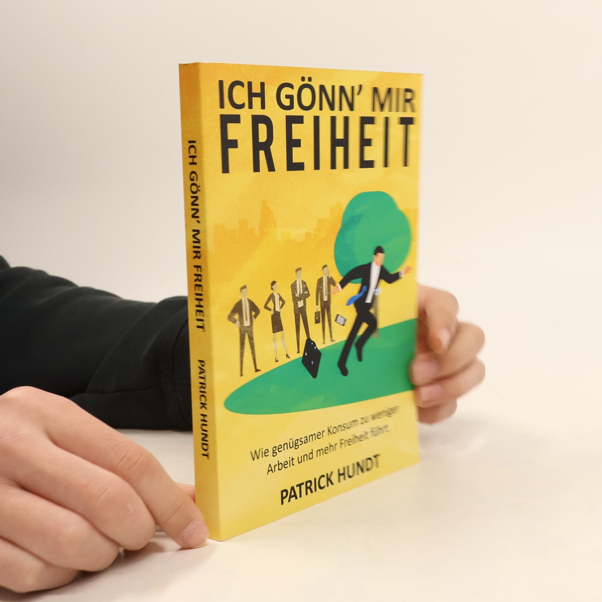 Patrick Hundt Ich gönn' mir Freiheit