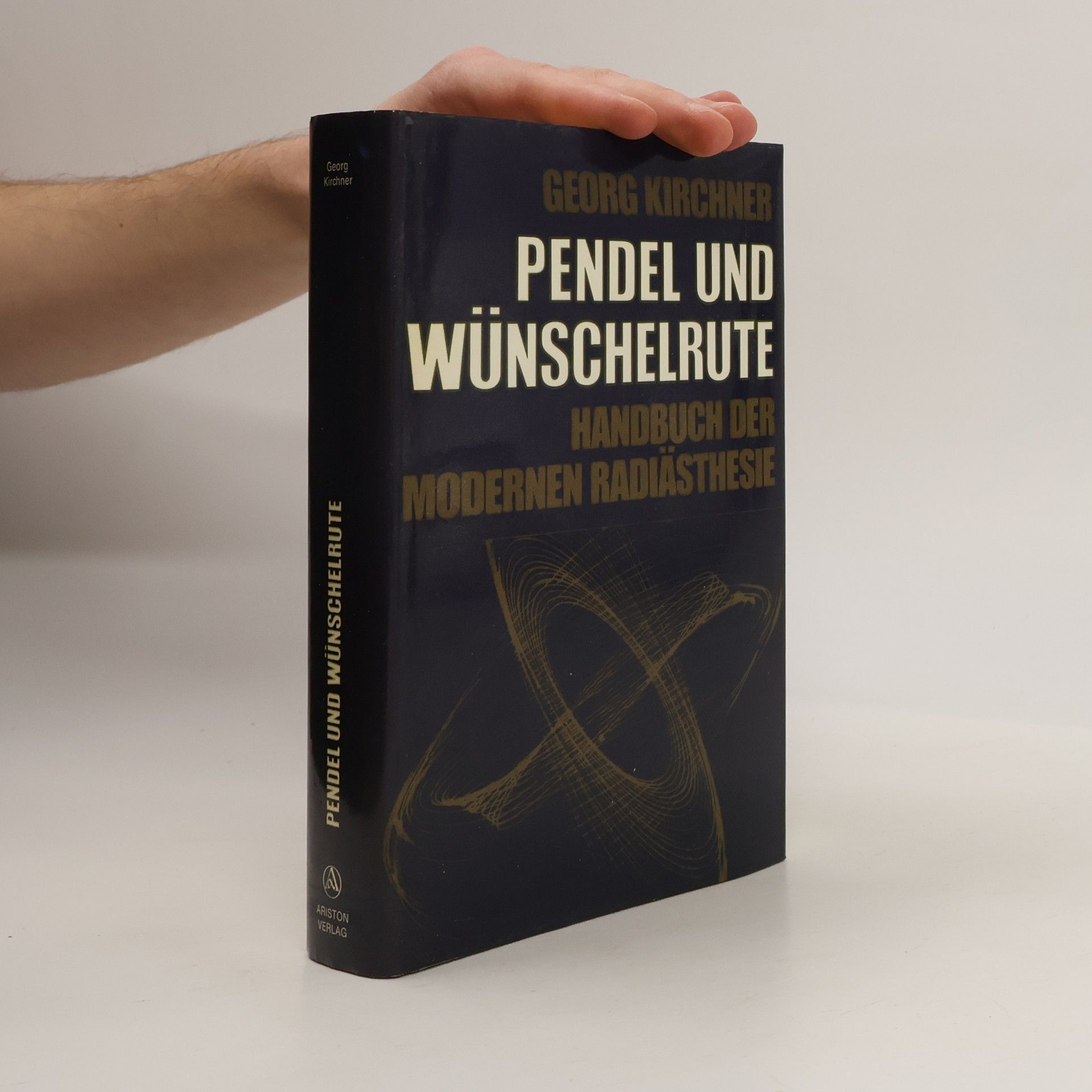 Georg Kirchner Pendel und Wünschelrute