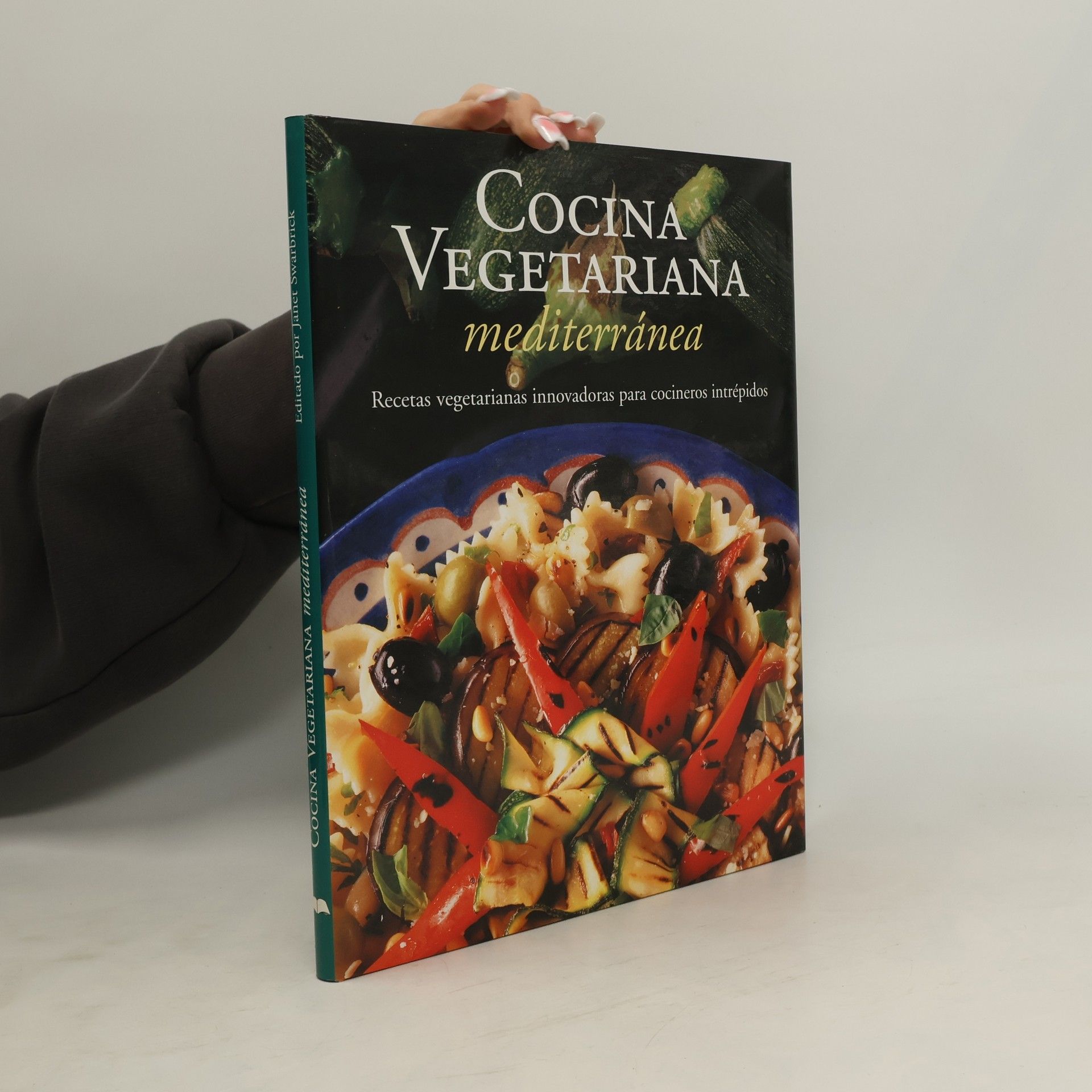 Janet Swarbrick Cocina vegetariana series: Cocina vegetariana mediterránea