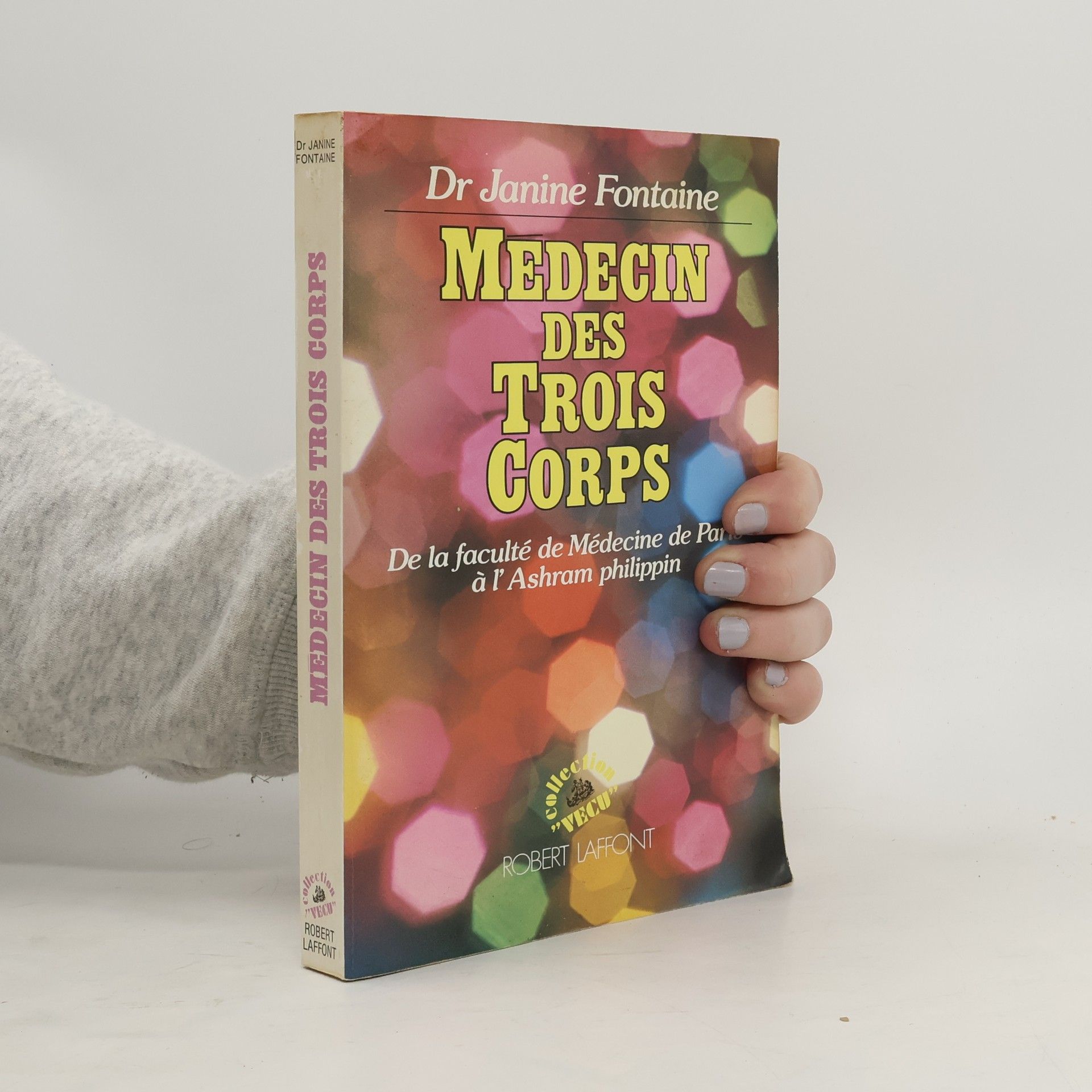 Dr Janine Fontaine Médecin des trois corps