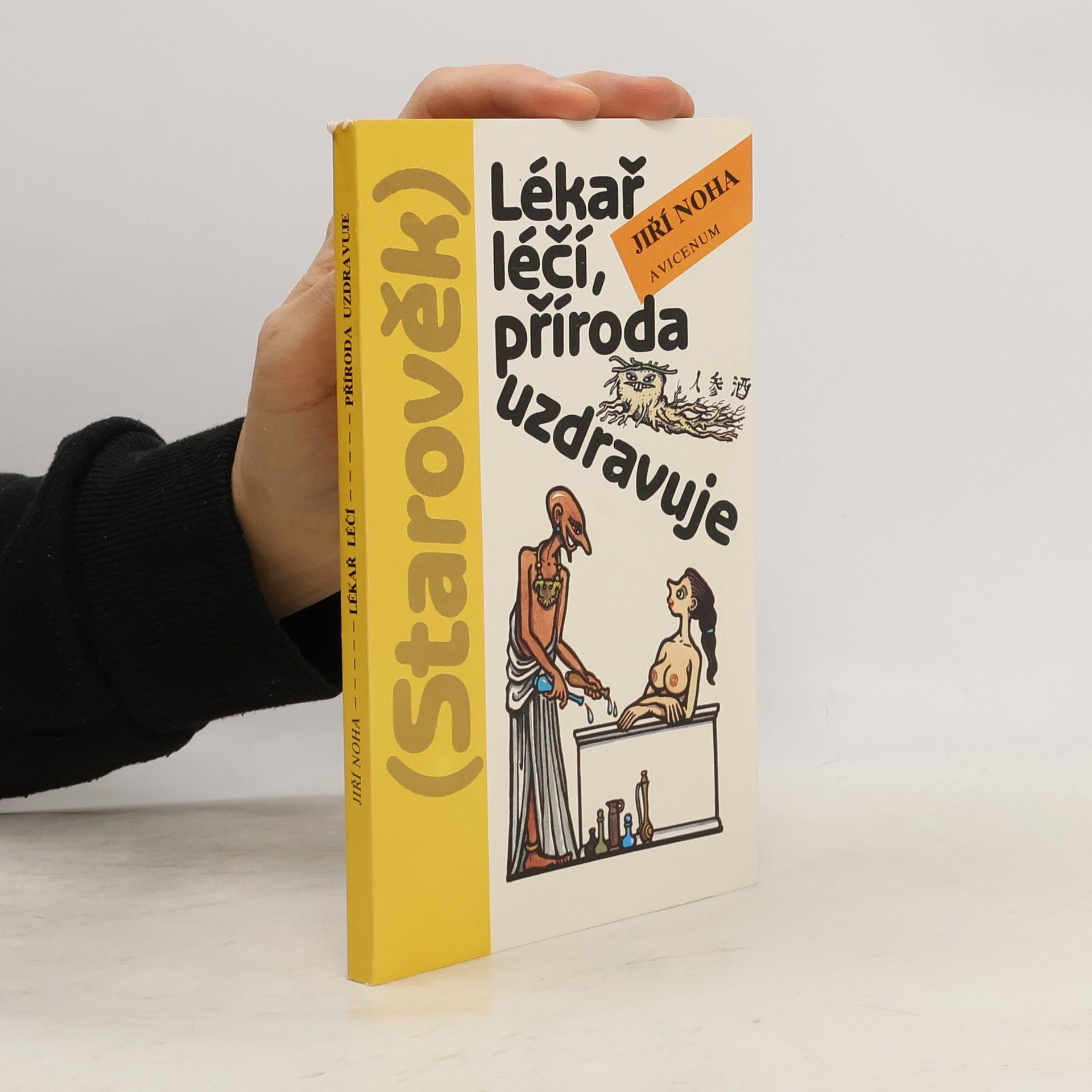 Jiří Noha Lékař léčí, příroda uzdravuje