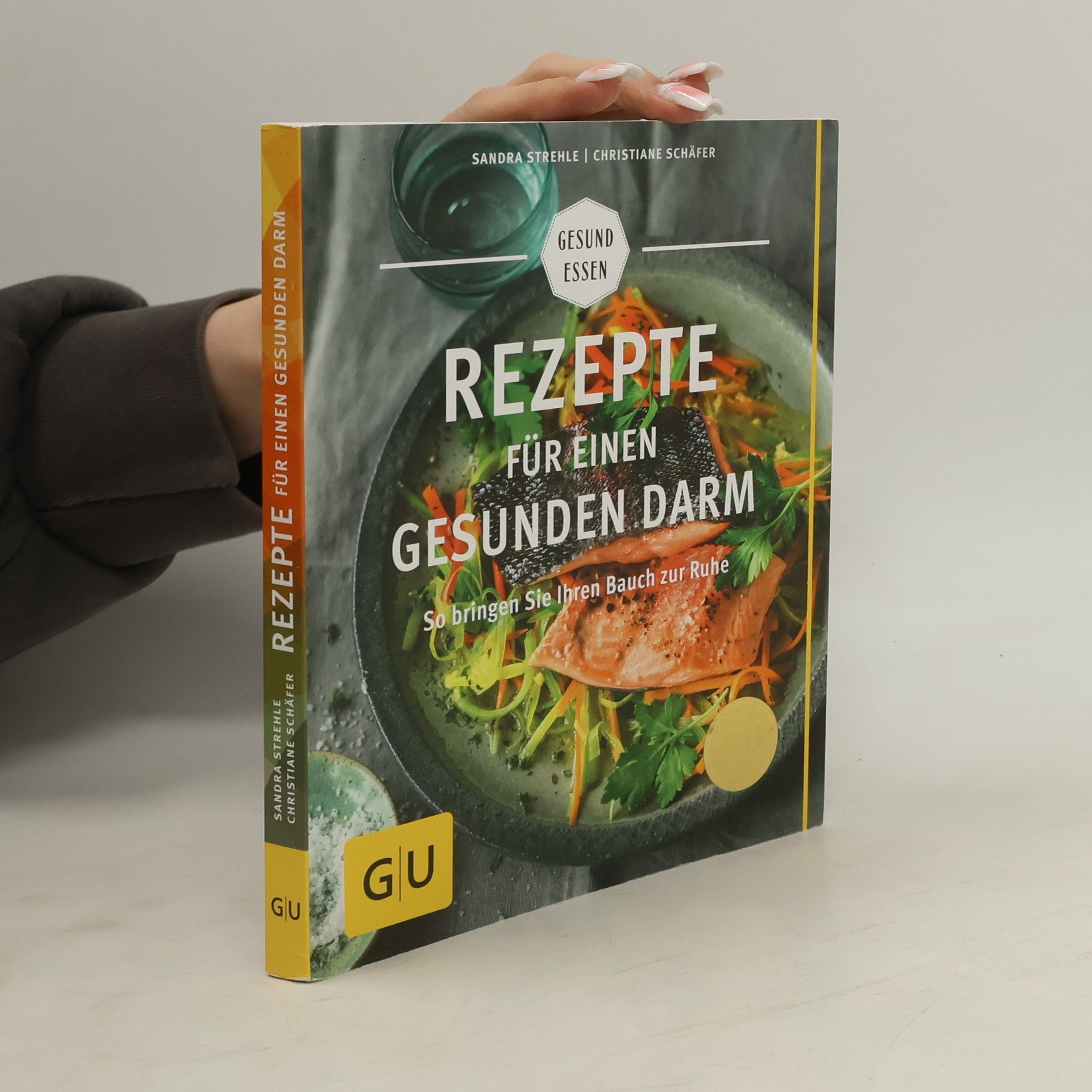 Sandra Strehle Rezepte für einen gesunden Darm