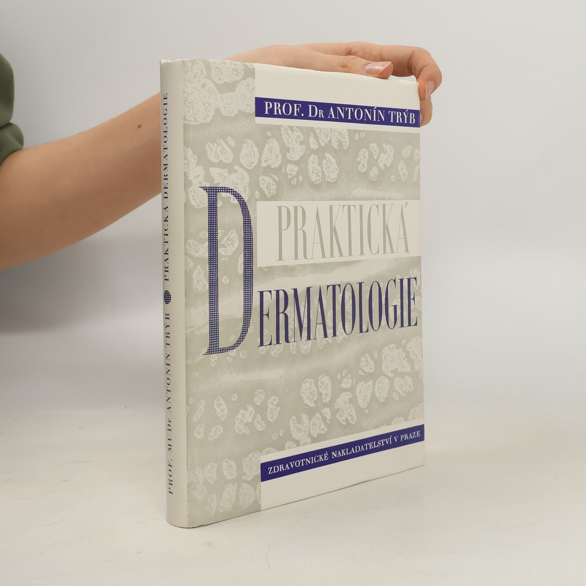 Antonín Trýb Praktická dermatologie
