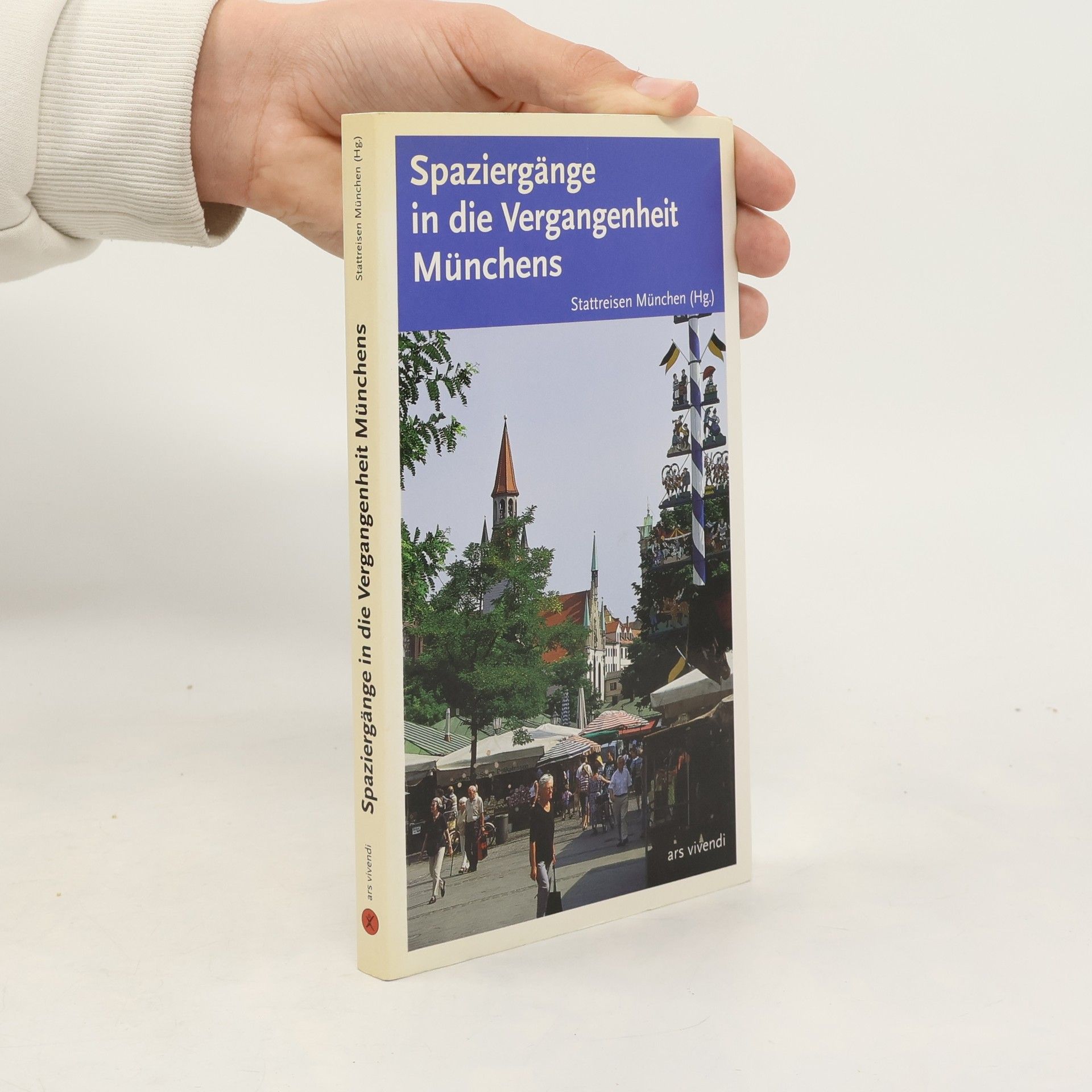 Autorenkollektiv Spaziergänge in die Vergangenheit Münchens