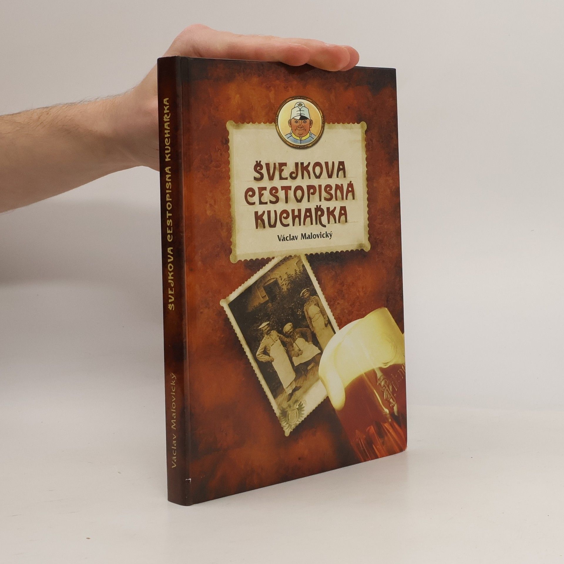 Václav Malovický Švejkova cestopisná kuchařka