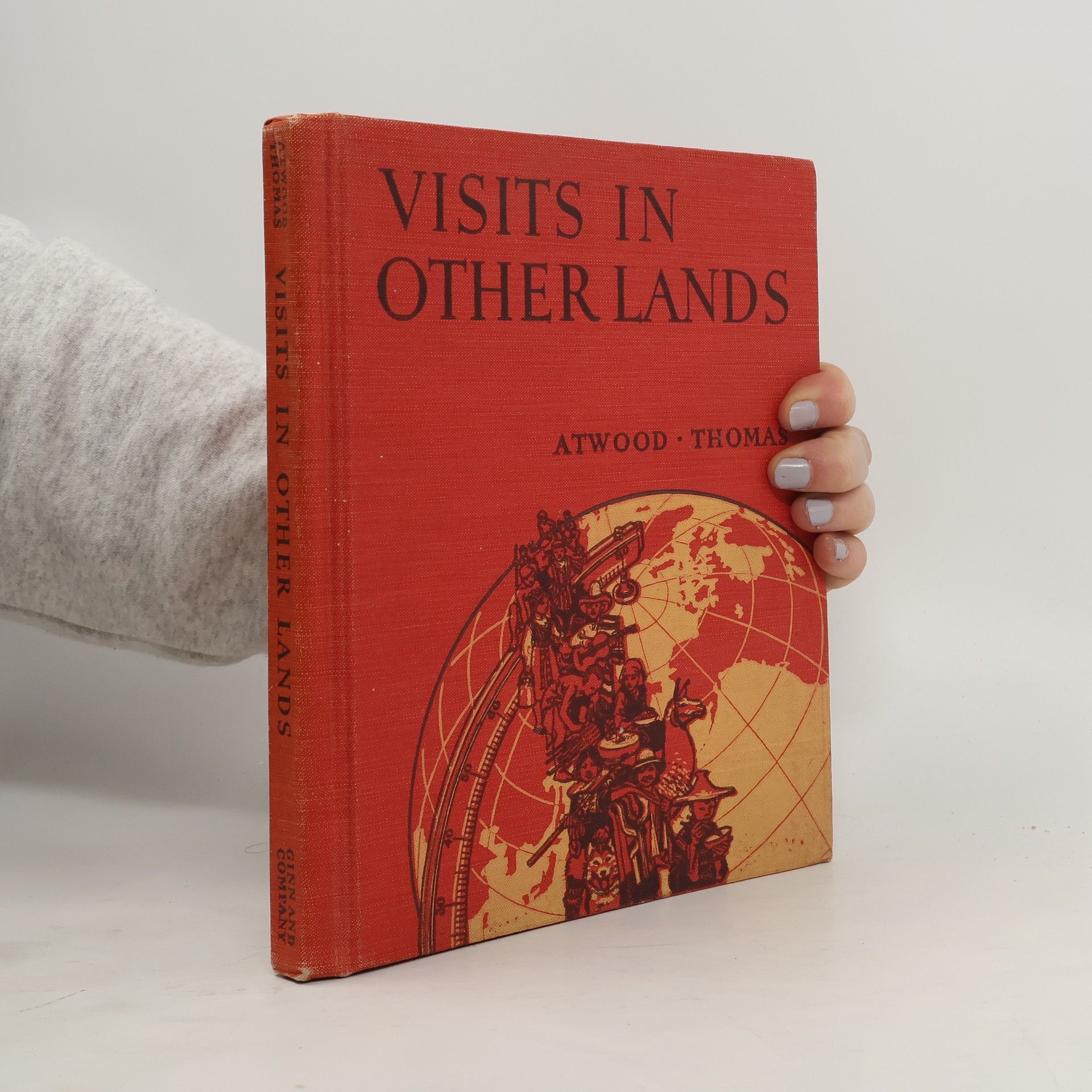 Wallace W. Atwood Visit in Other Lands