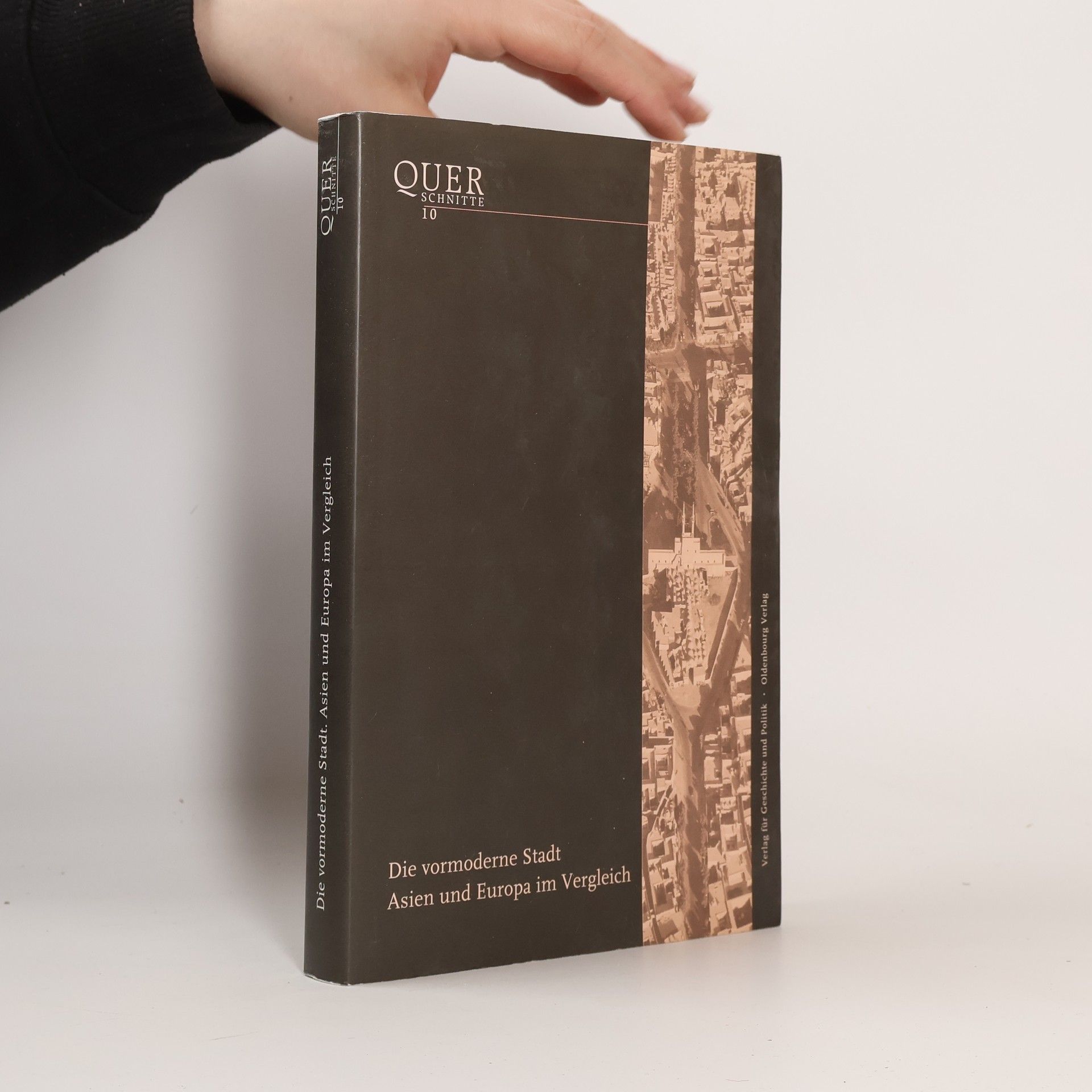 Peter Feldbauer Die vormoderne Stadt. Asien und Europa im Vergleich.