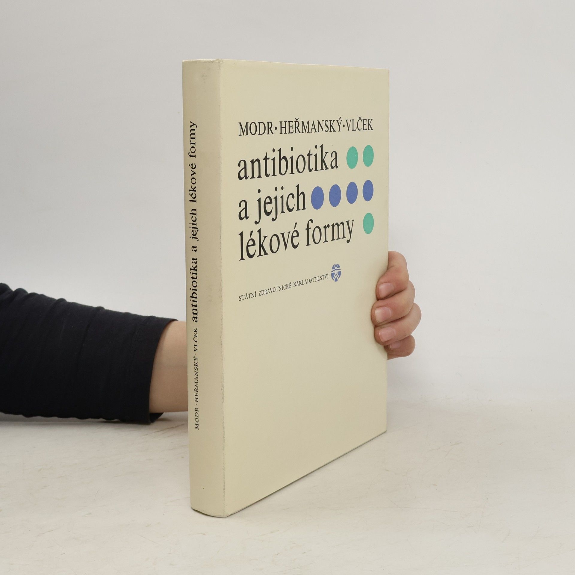 Zdeněk Modr Antibiotika a jejich lékové formy