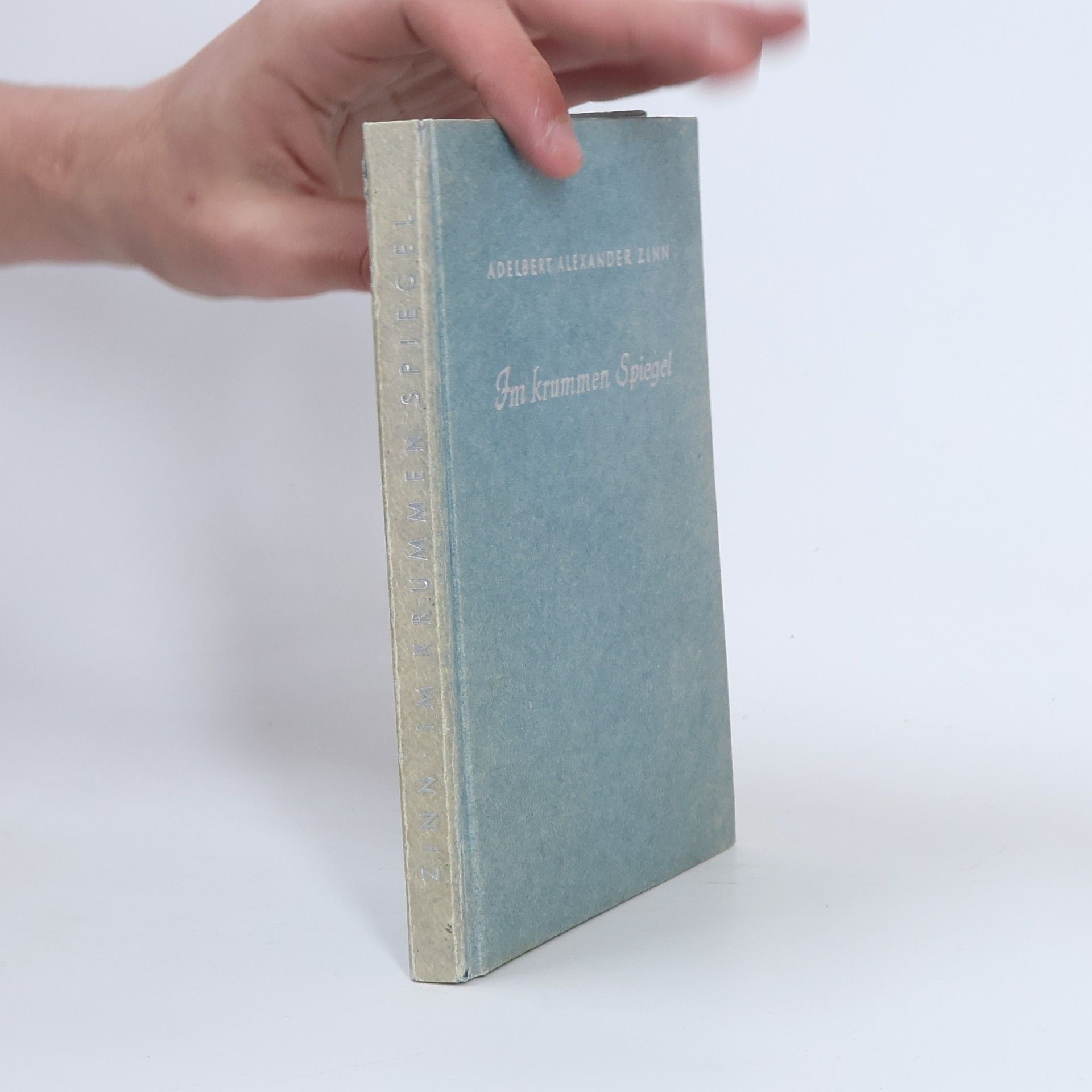 Adelbert Alexander Zinn Im krummen Spiegel