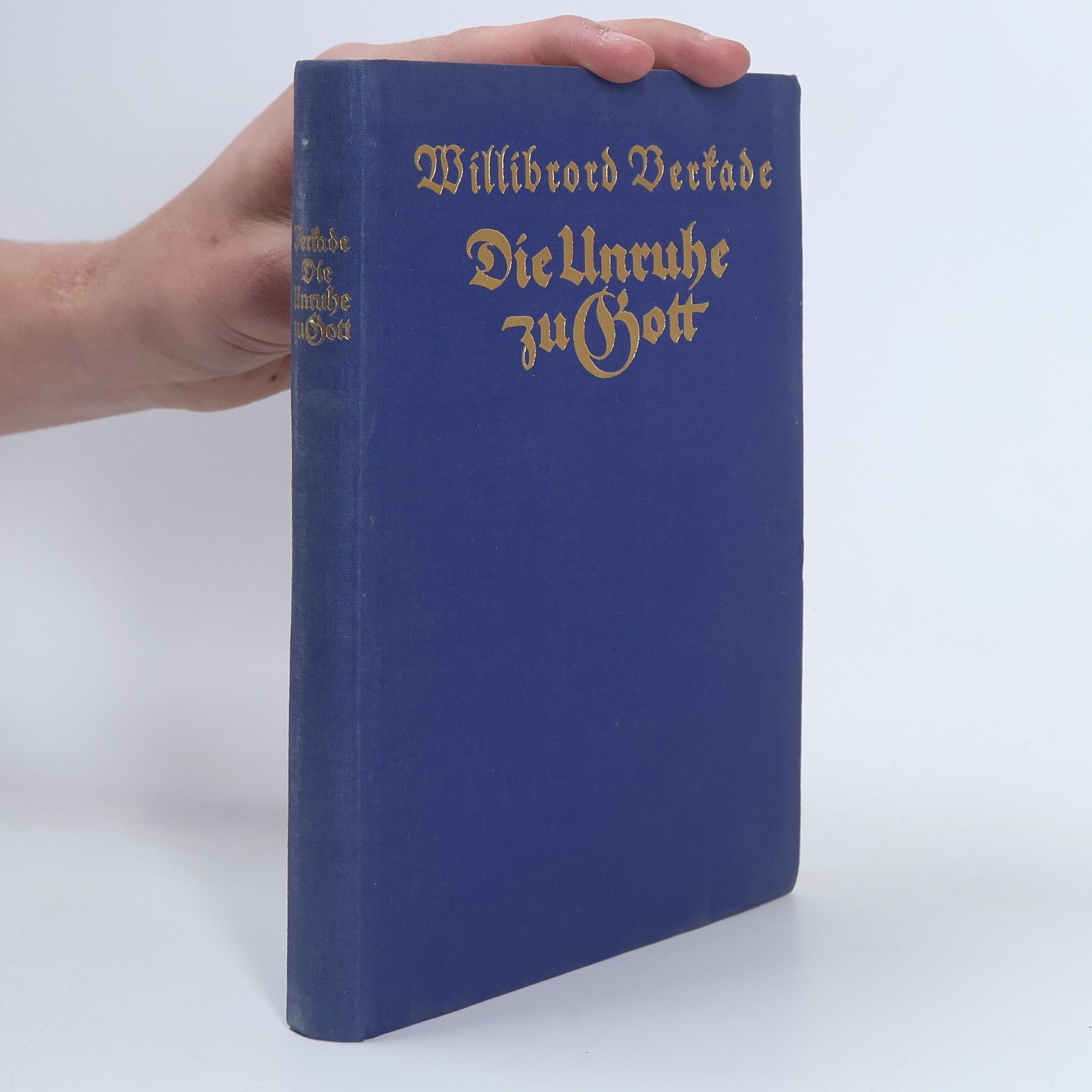 Willibrord Verkade Die Unrube zu Gott