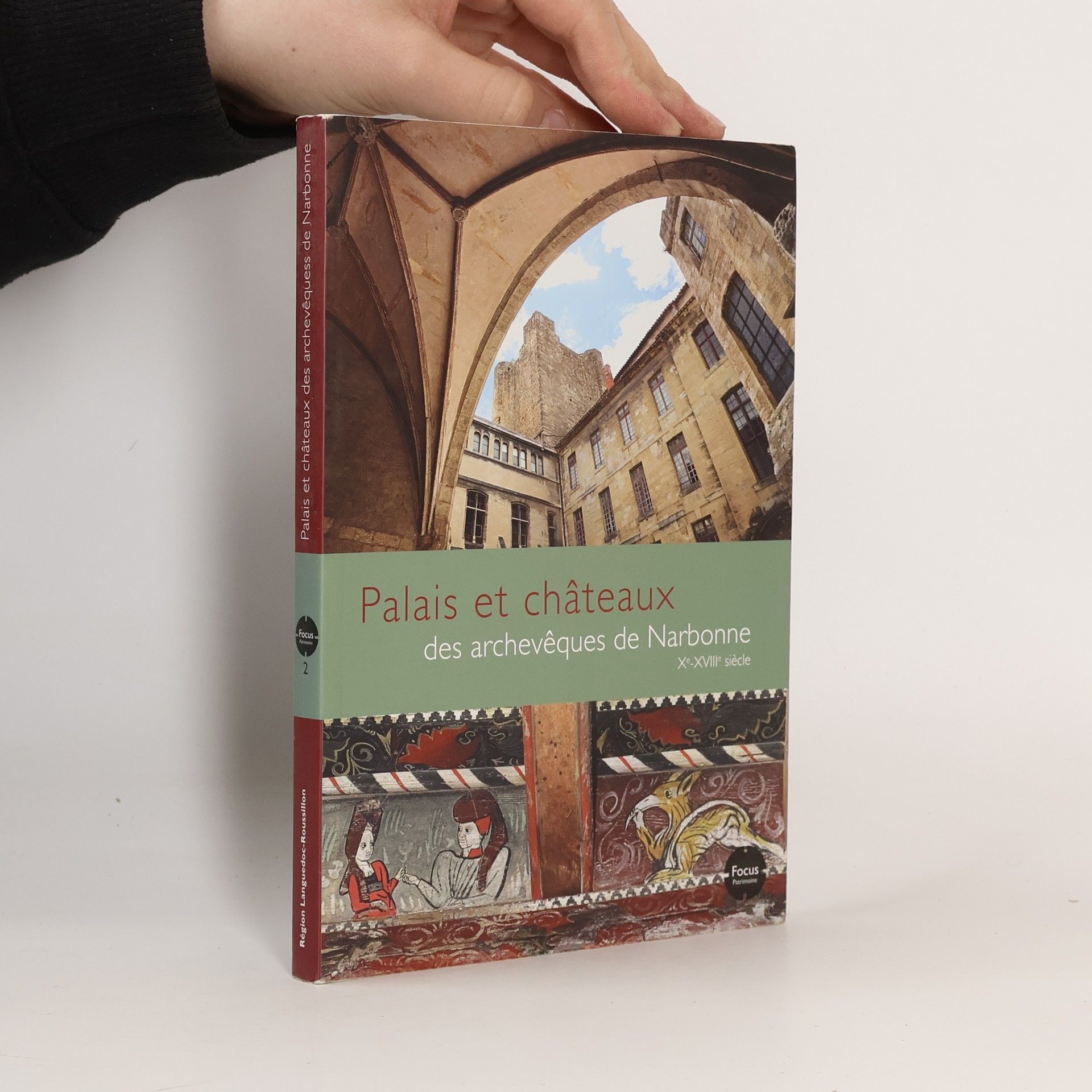 Collectif Palais et châteaux des archevêques de Narbonne