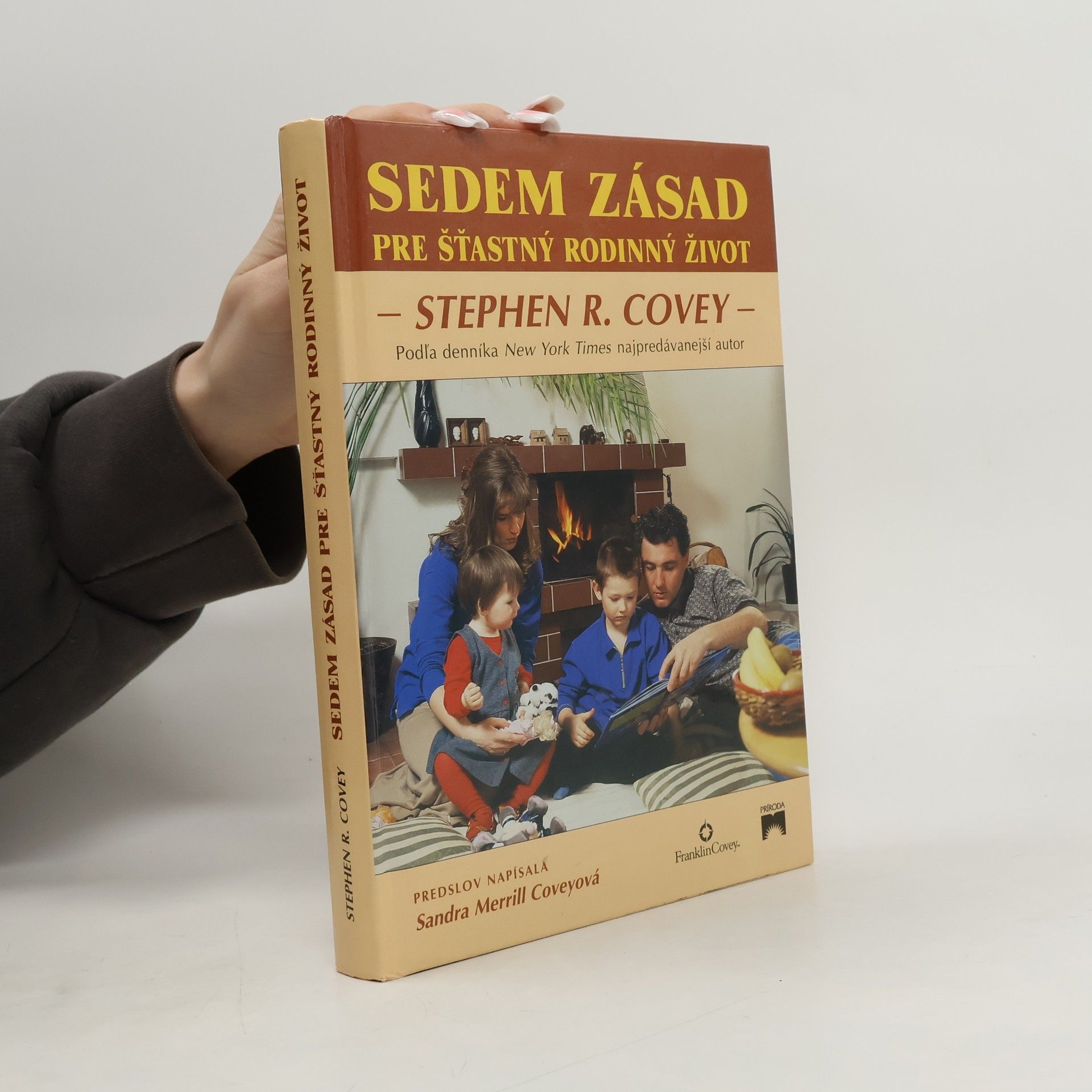 Stephen Covey Sedem zásad pre šťastný rodinný život