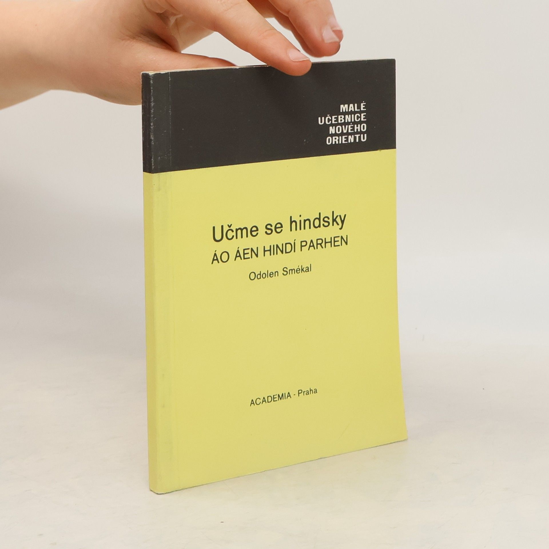 Odolen Smékal Učme se hindsky. Áo áen hindí parhen