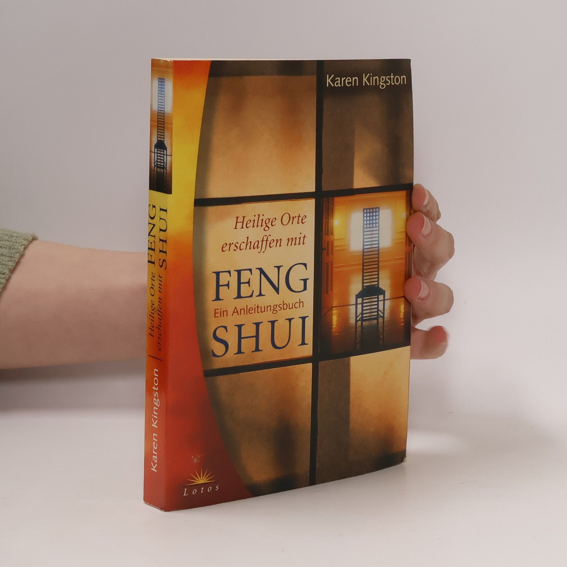 Karen Kingston Heilige Orte erschaffen mit Feng-Shui