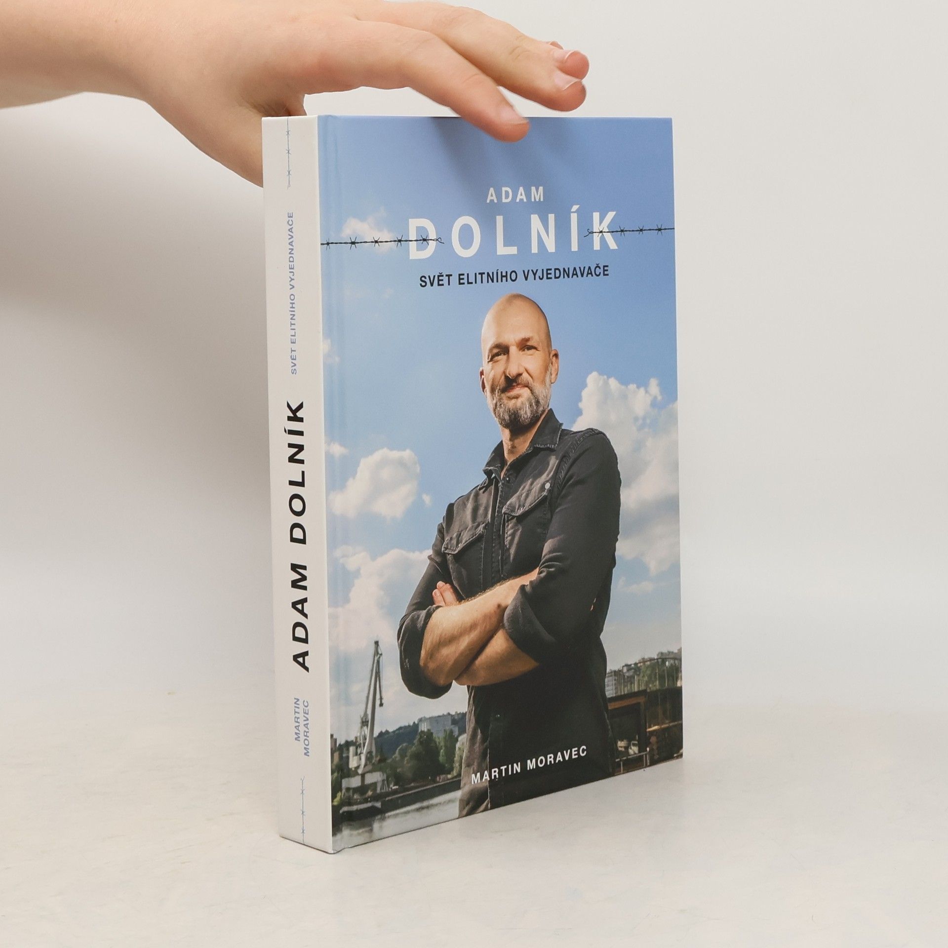 Martin Moravec Adam Dolník. Svět elitního vyjednavače
