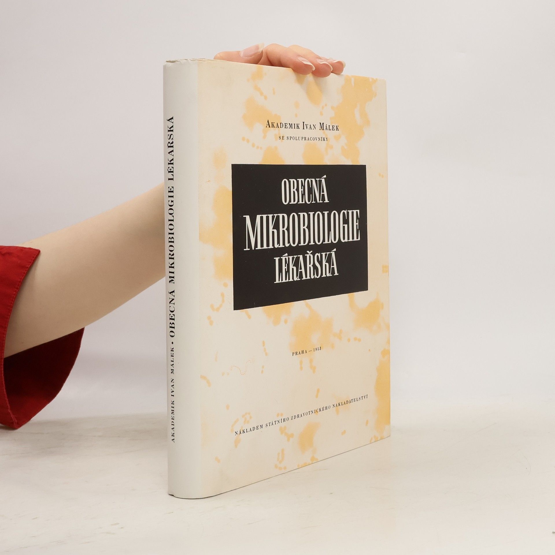 Ivan Málek Obecná mikrobiologie lékařská